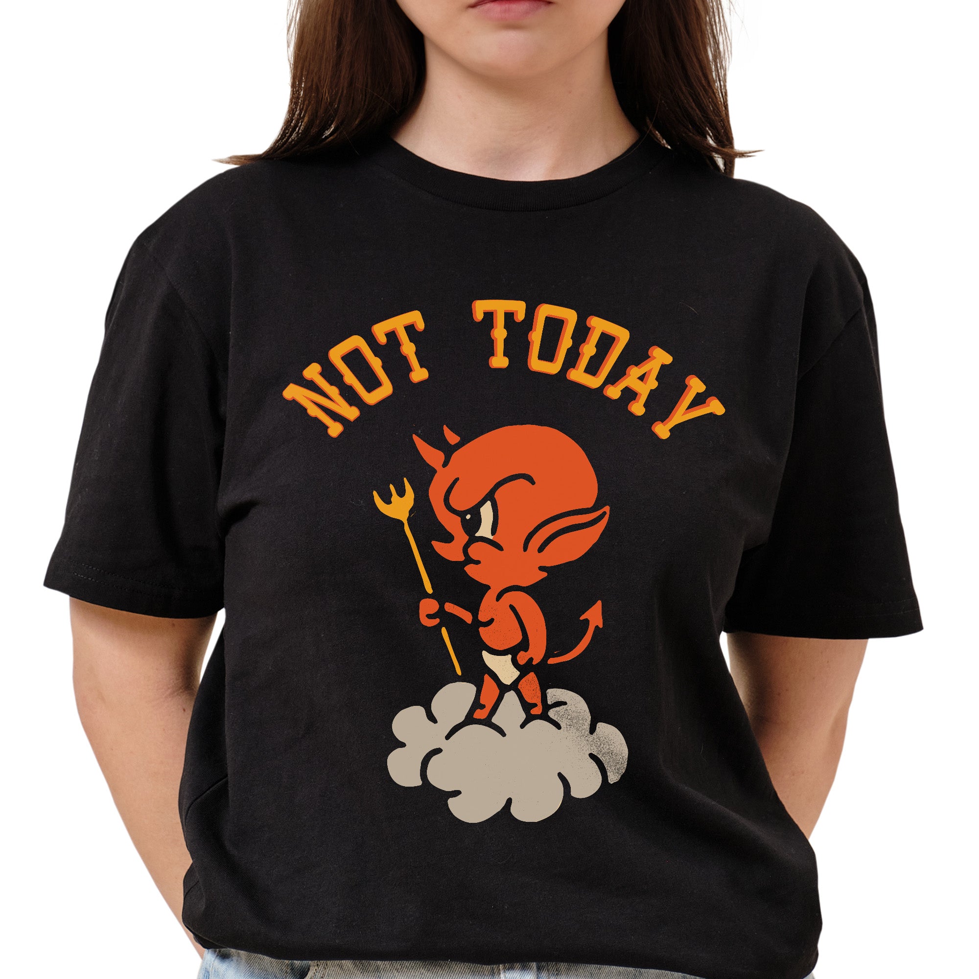 Not Today T-Shirt