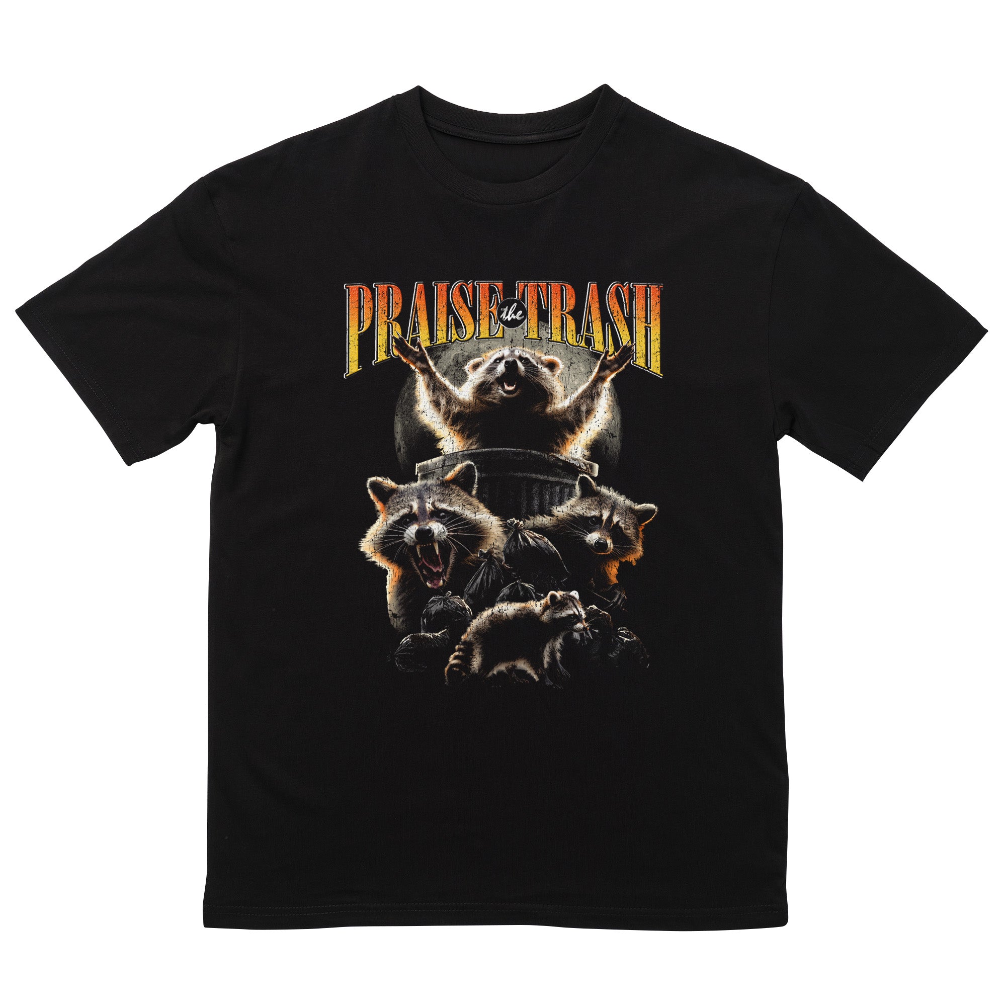 Praise the Trash T-Shirt