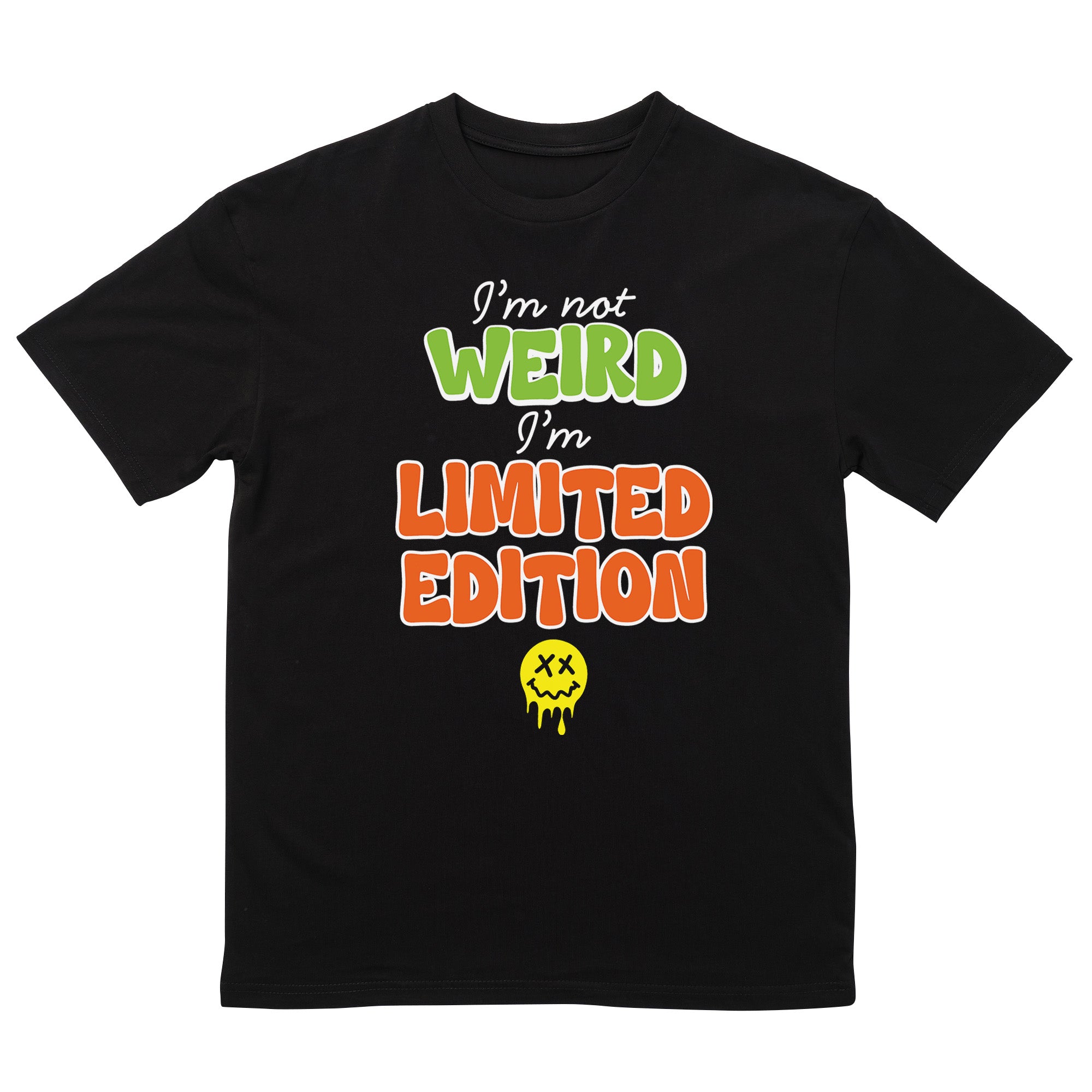 Not Weird, Limited Edition T-Shirt