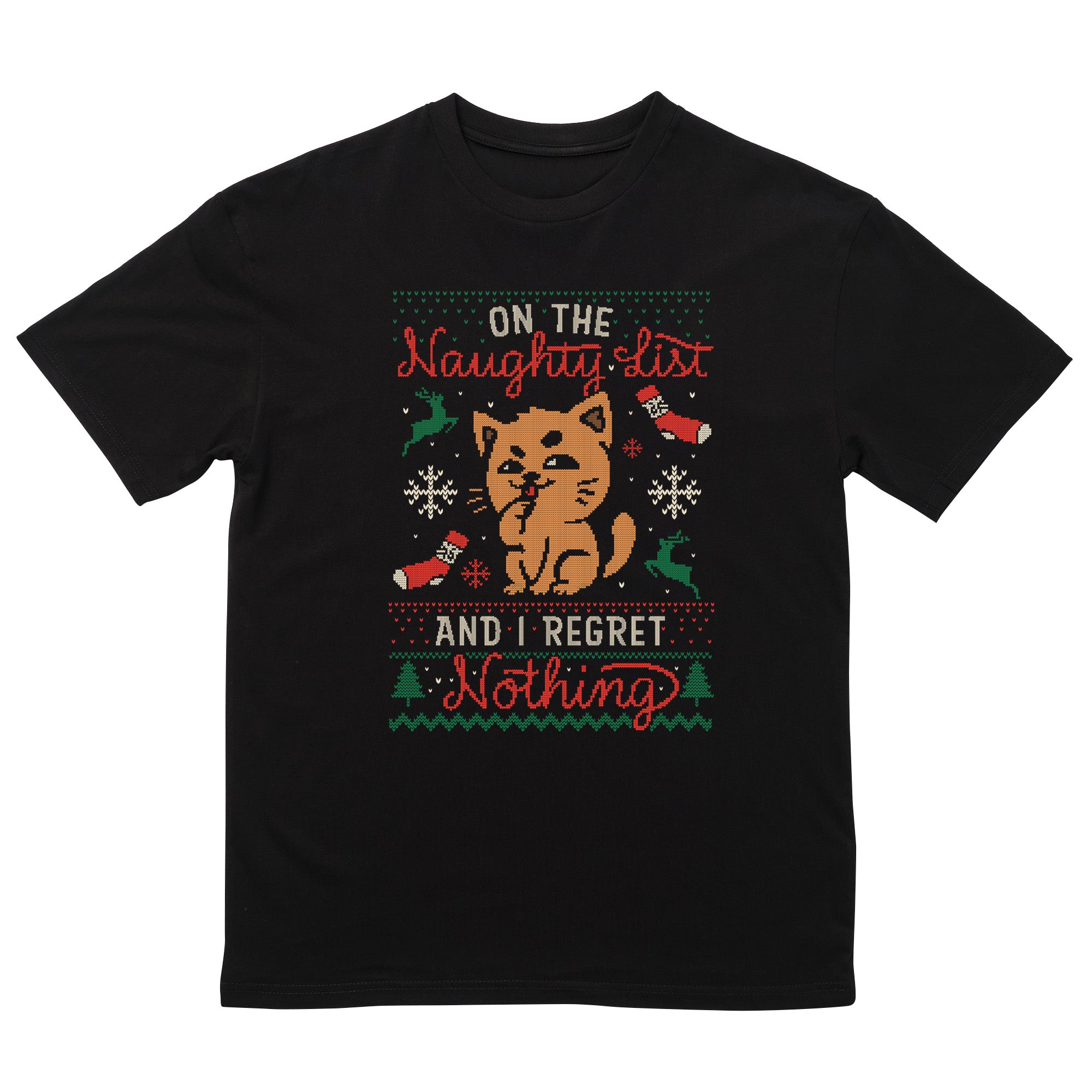 On the Naughty List And I Regret Nothing T-Shirt