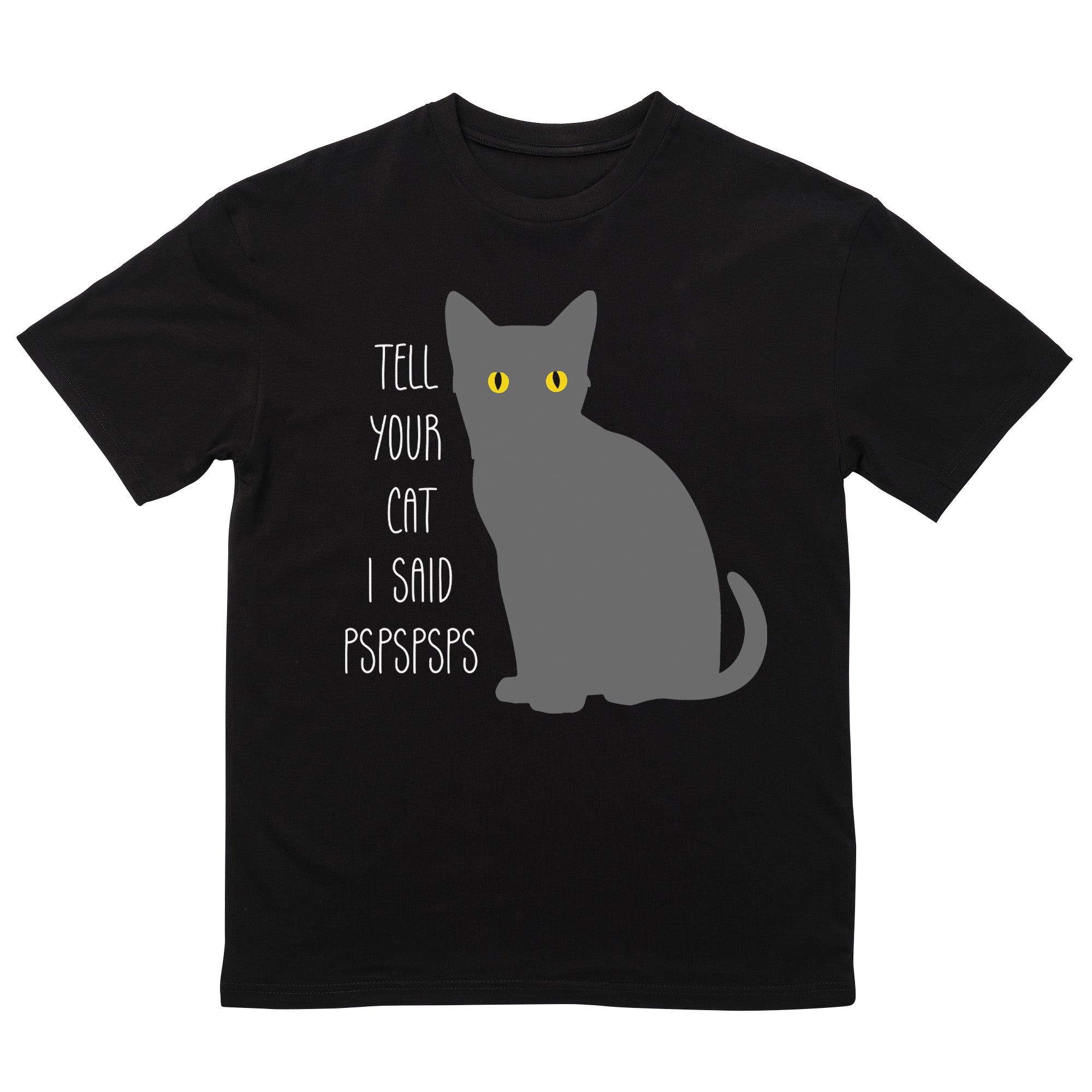 Tell Your Cat T-Shirt