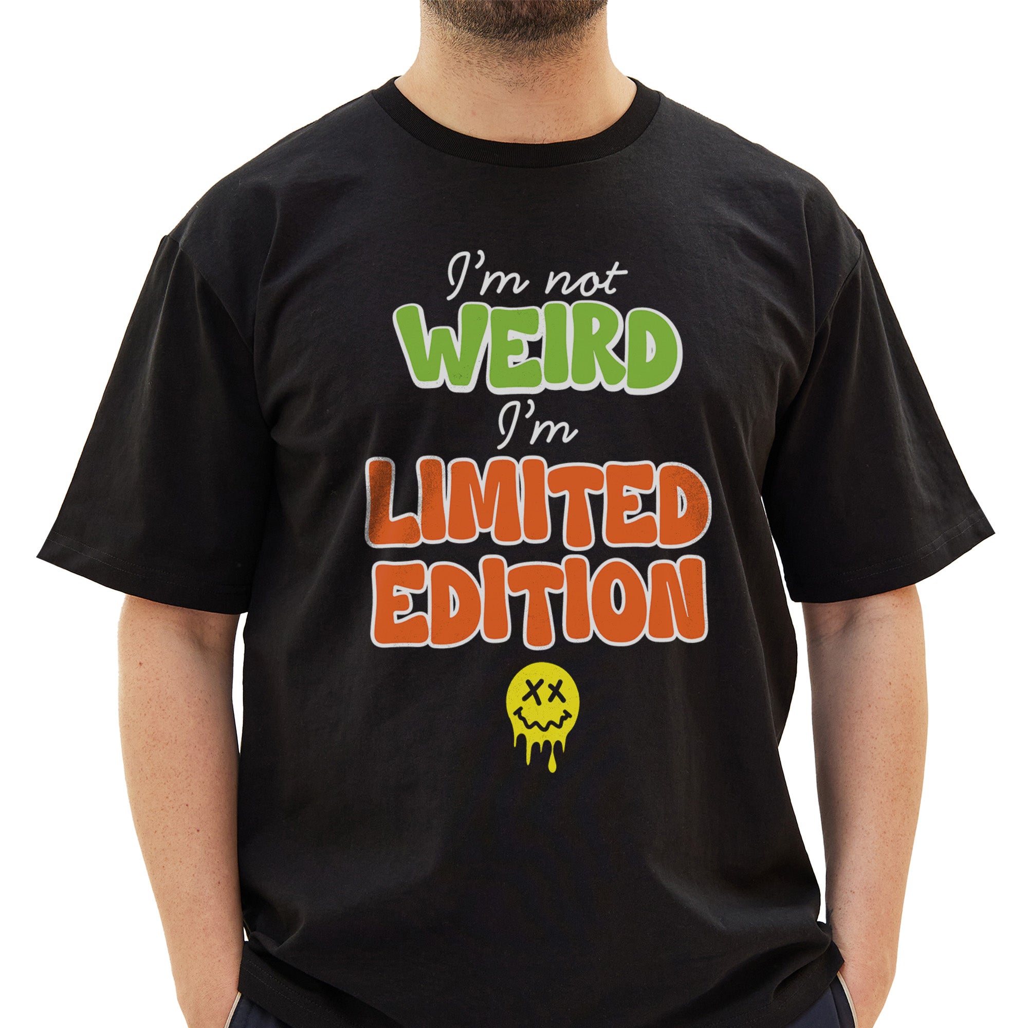 Not Weird, Limited Edition T-Shirt