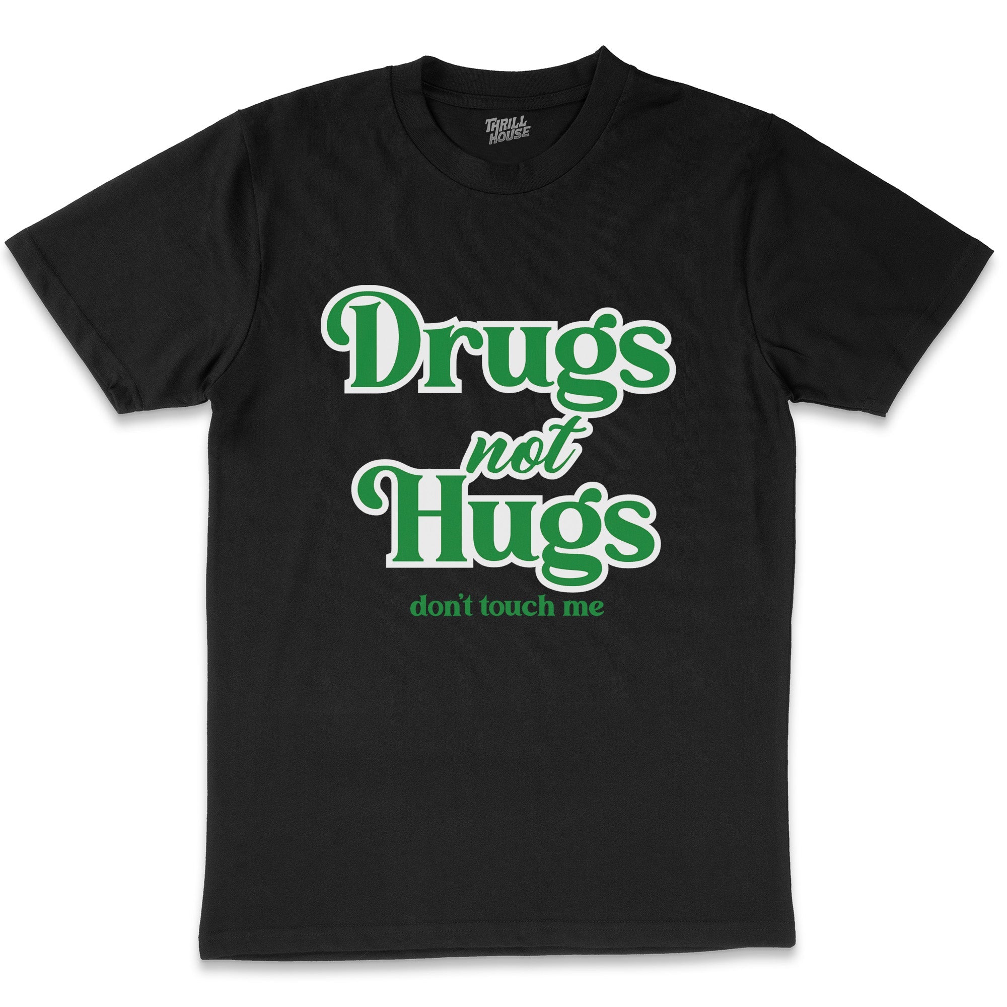 Drugs Not Hugs T-Shirt Australia Online Black