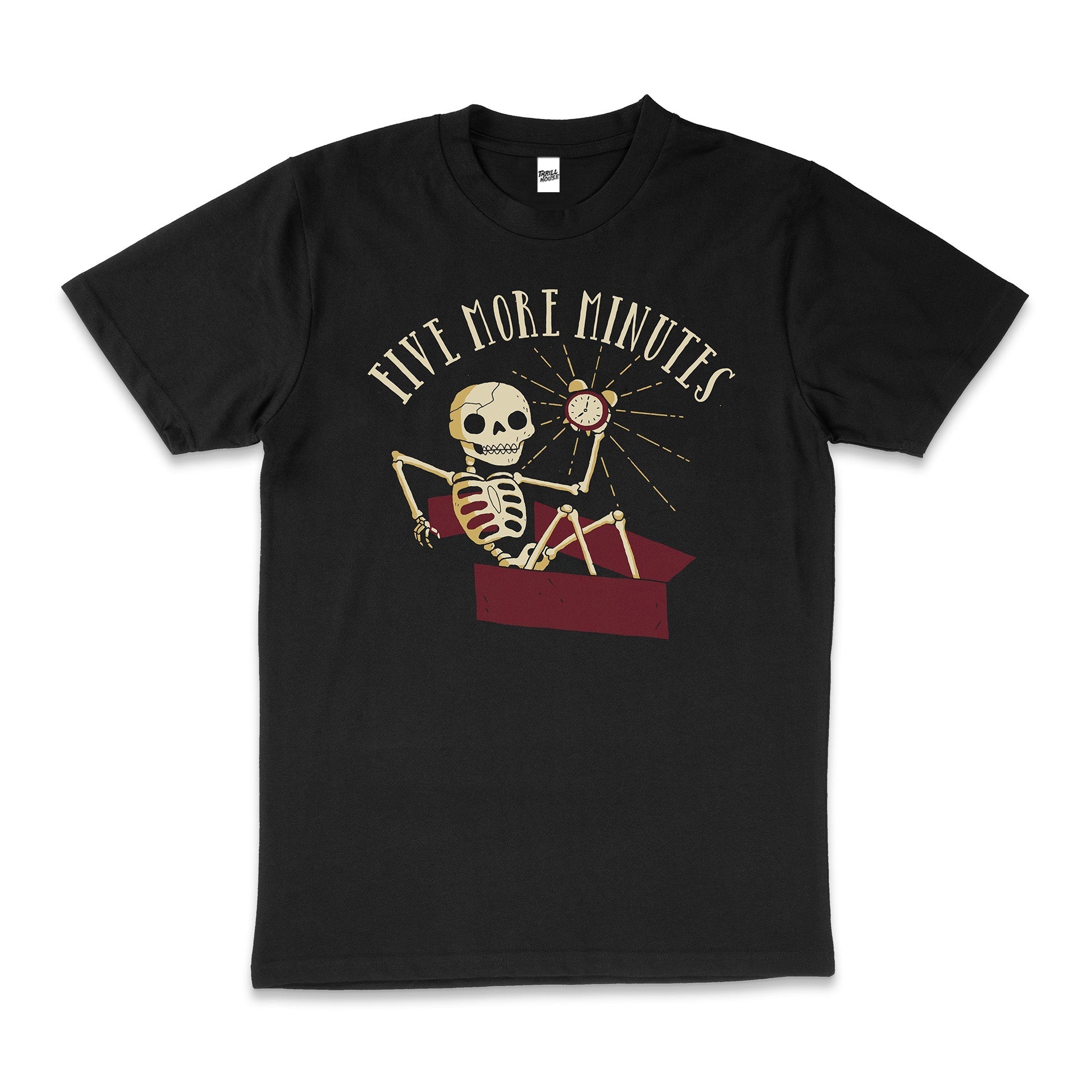 Five More Minutes Funny Morning Person Slogan Skeleton Death Hangover Drinking Cotton T-Shirt
