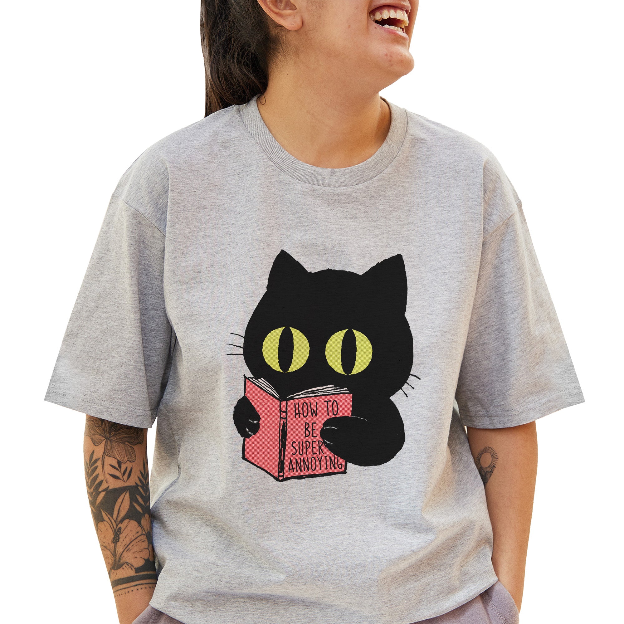 How to be super annoying T-Shirt