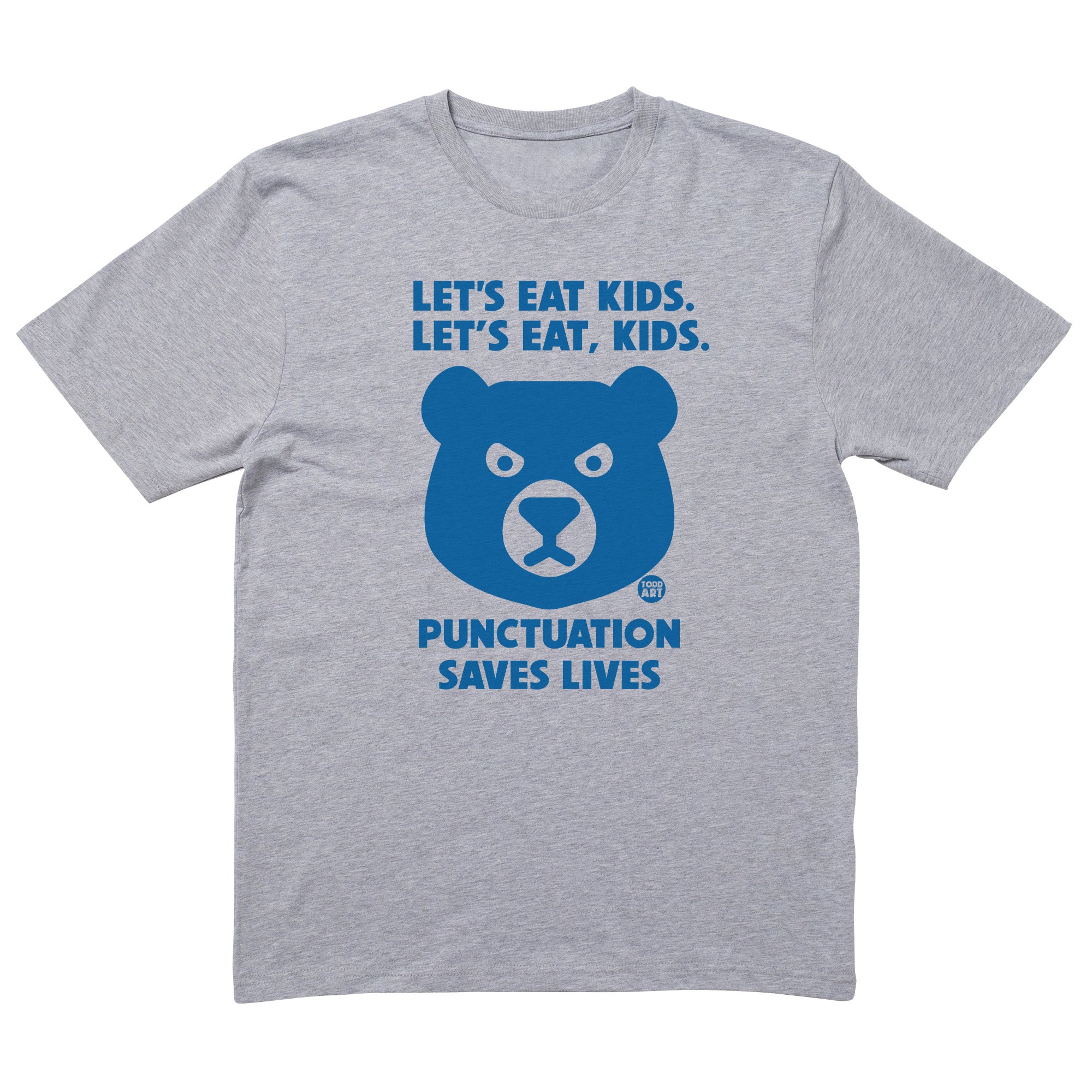 Let's Eat Kids T-Shirt