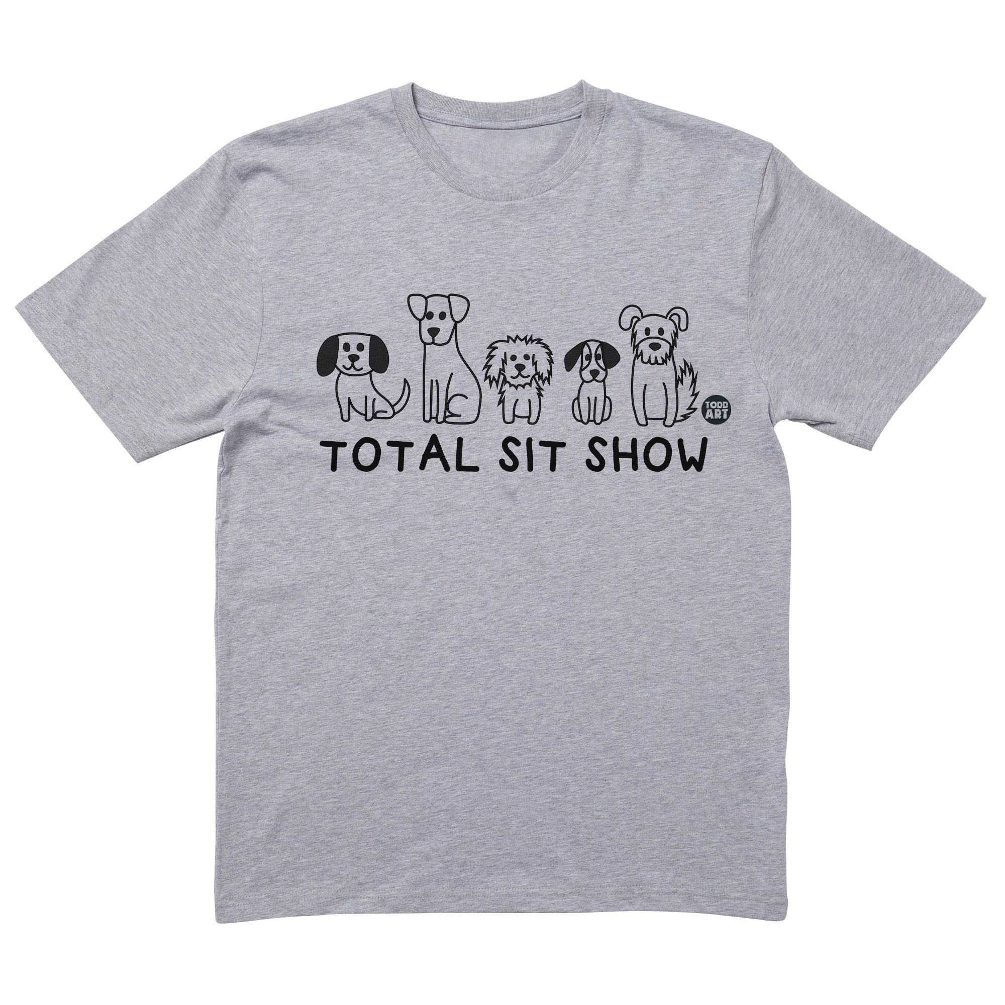 Total Sit Show T-Shirt