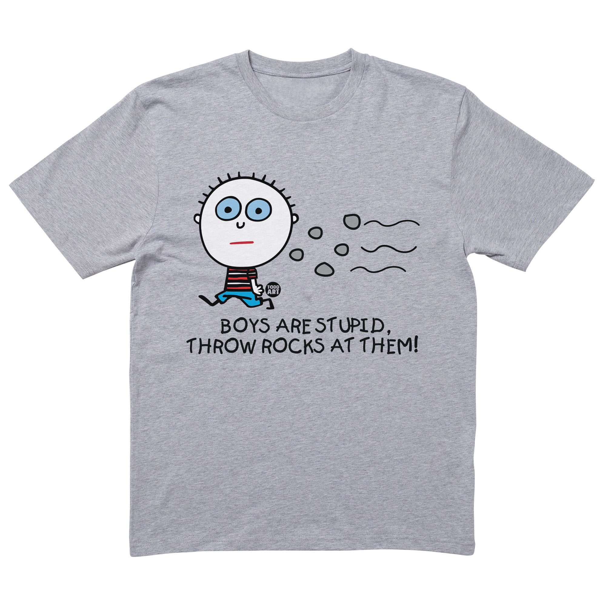 Boys Are Stupid T-Shirt