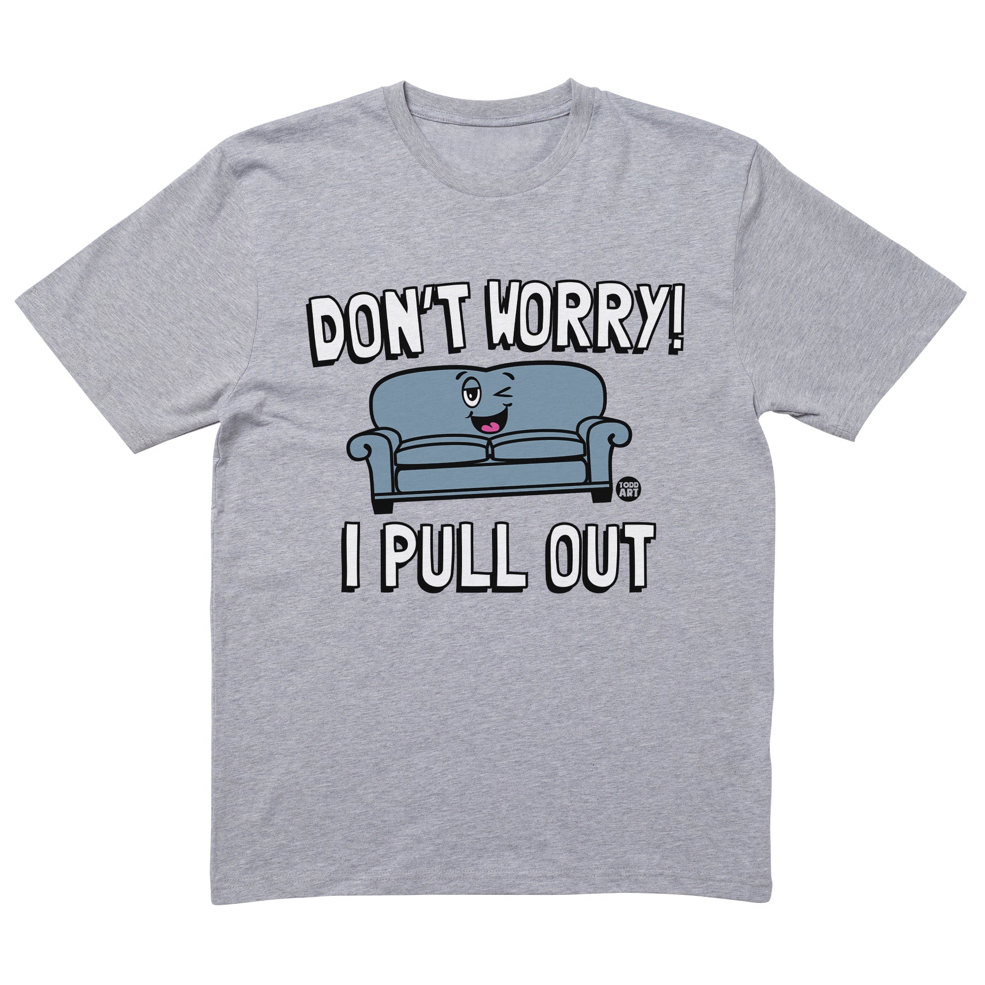 Pull Out Couch T-Shirt