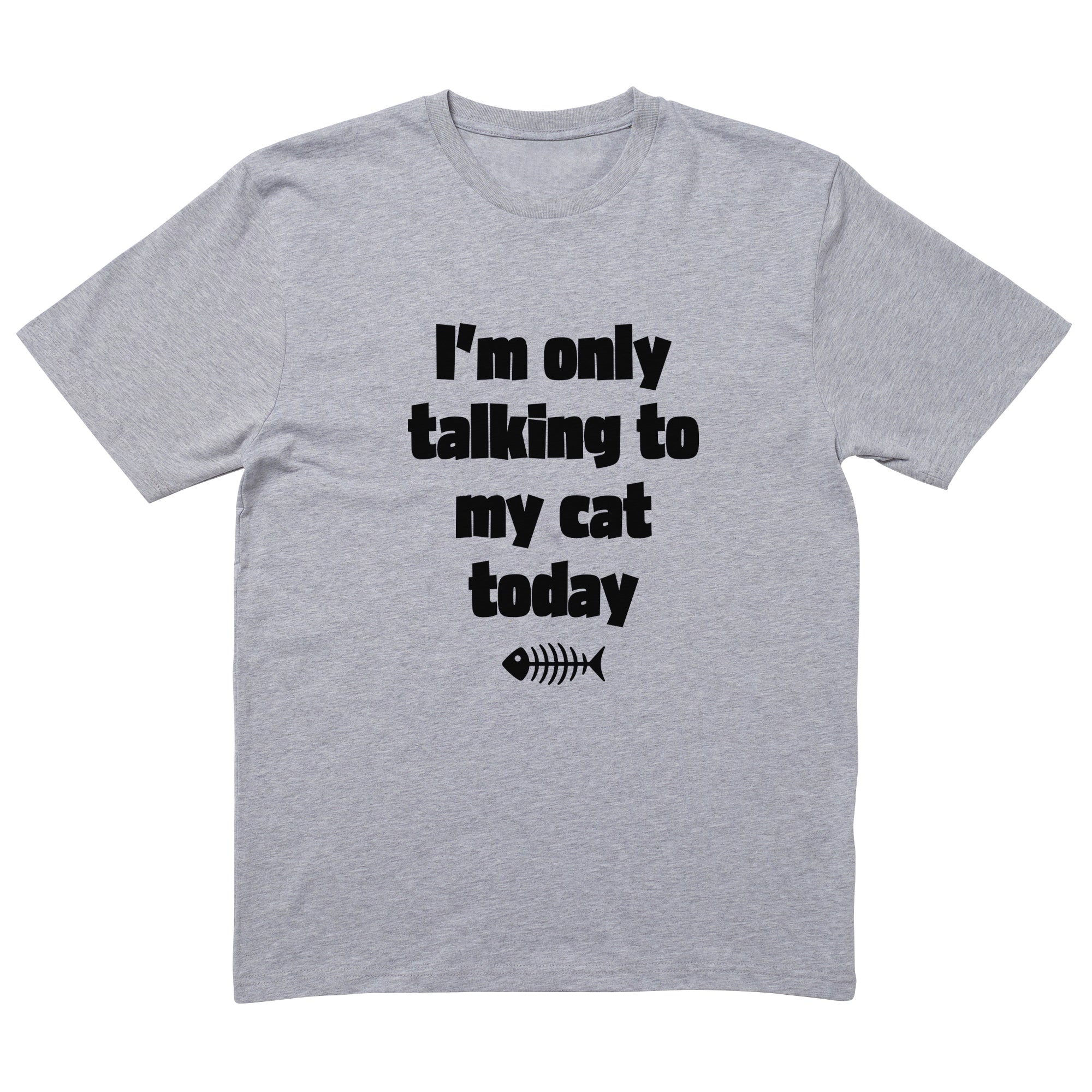 Only Talking To My Cat T-Shirt