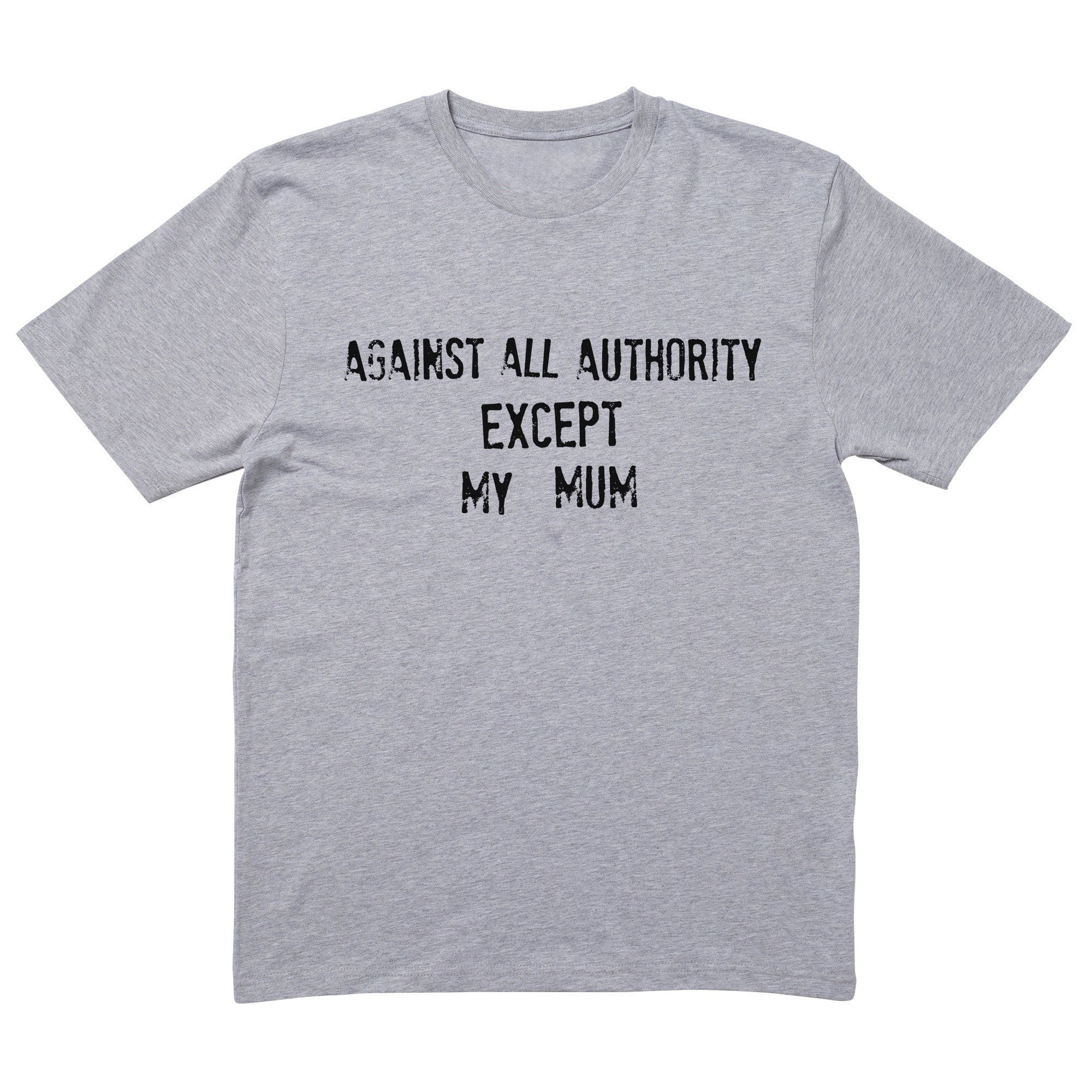 Against All Authority T-Shirt