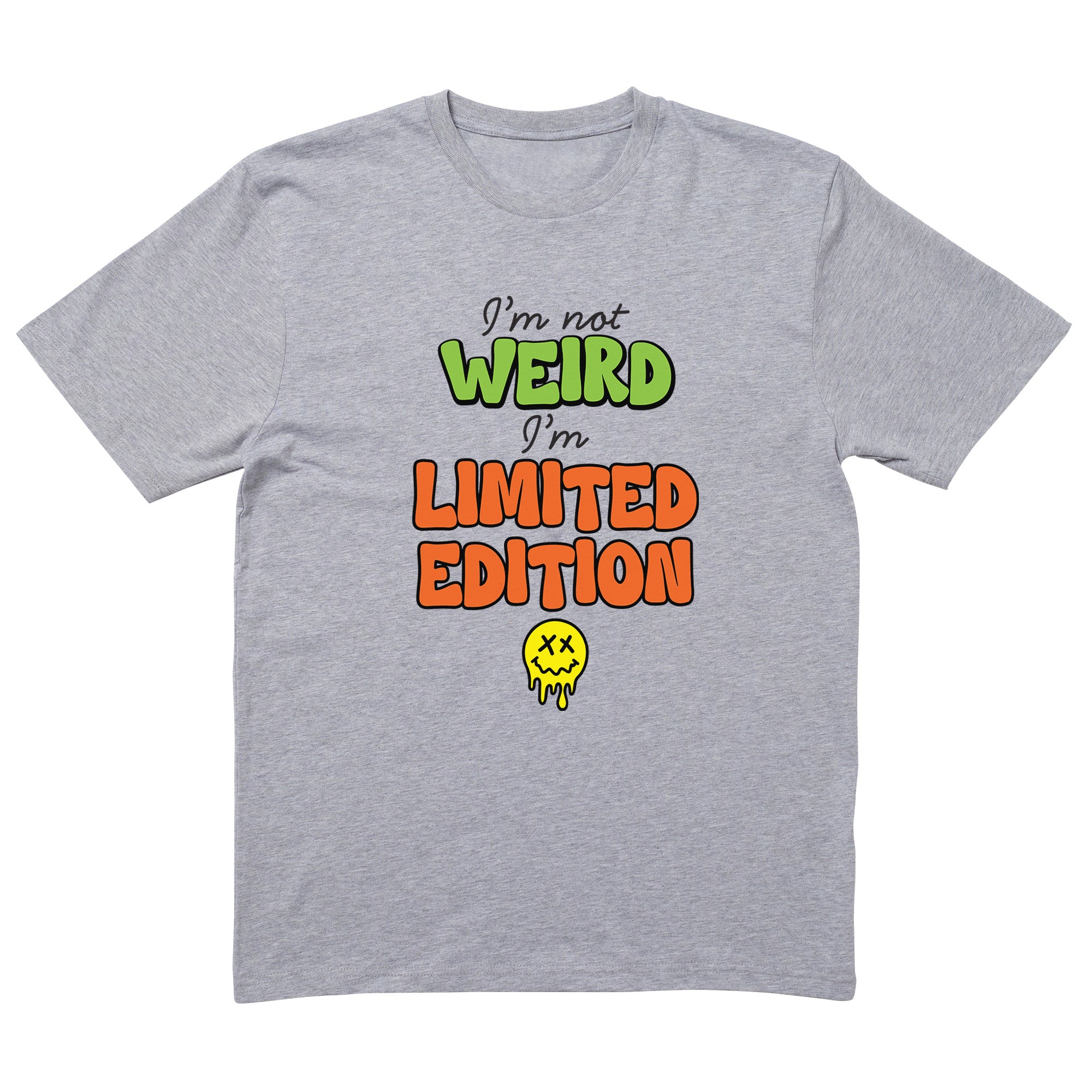 Not Weird, Limited Edition T-Shirt