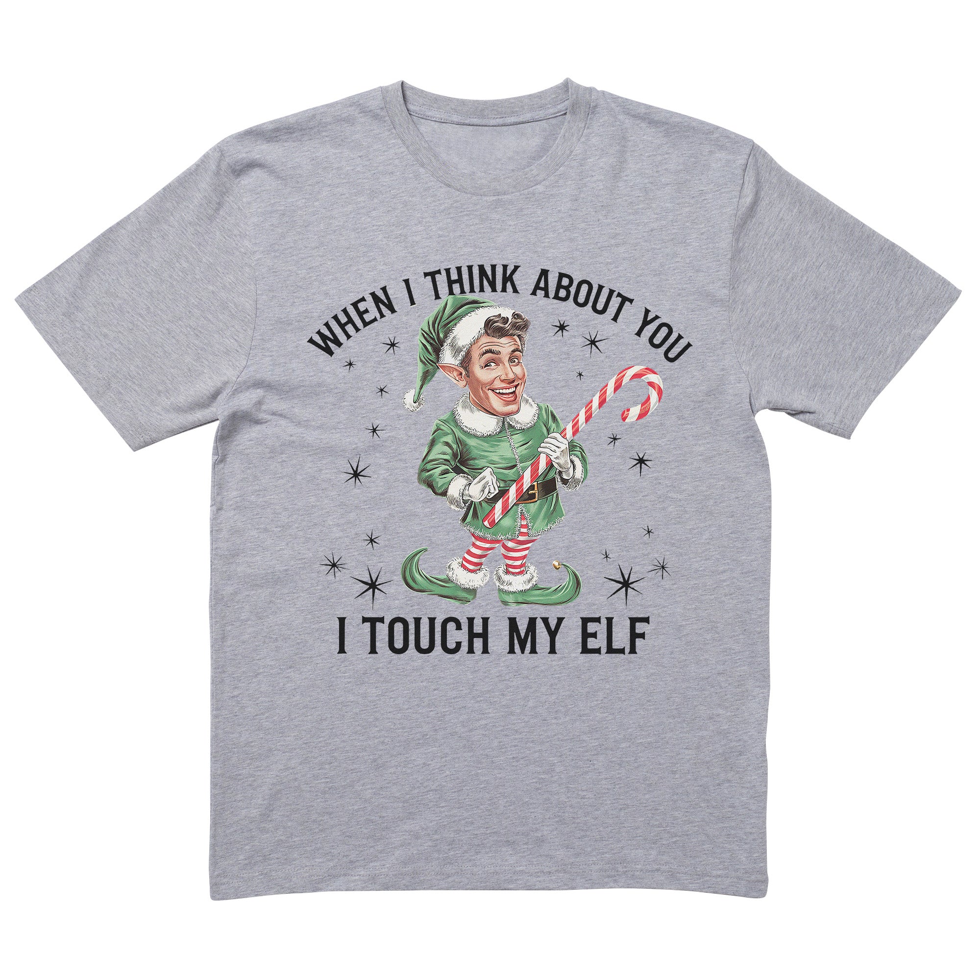 When I Think About You I Touch My Elf T-Shirt