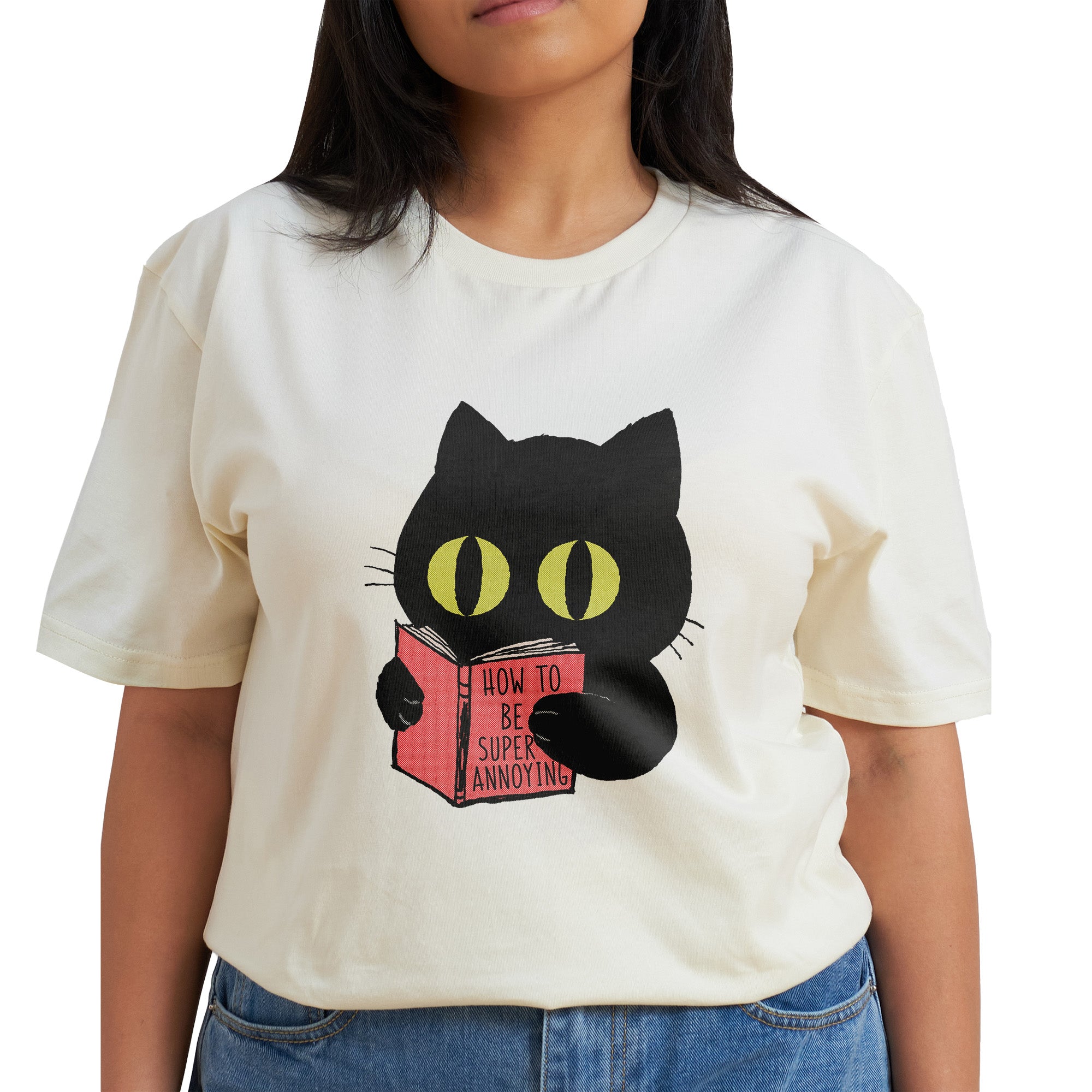 How to be super annoying T-Shirt