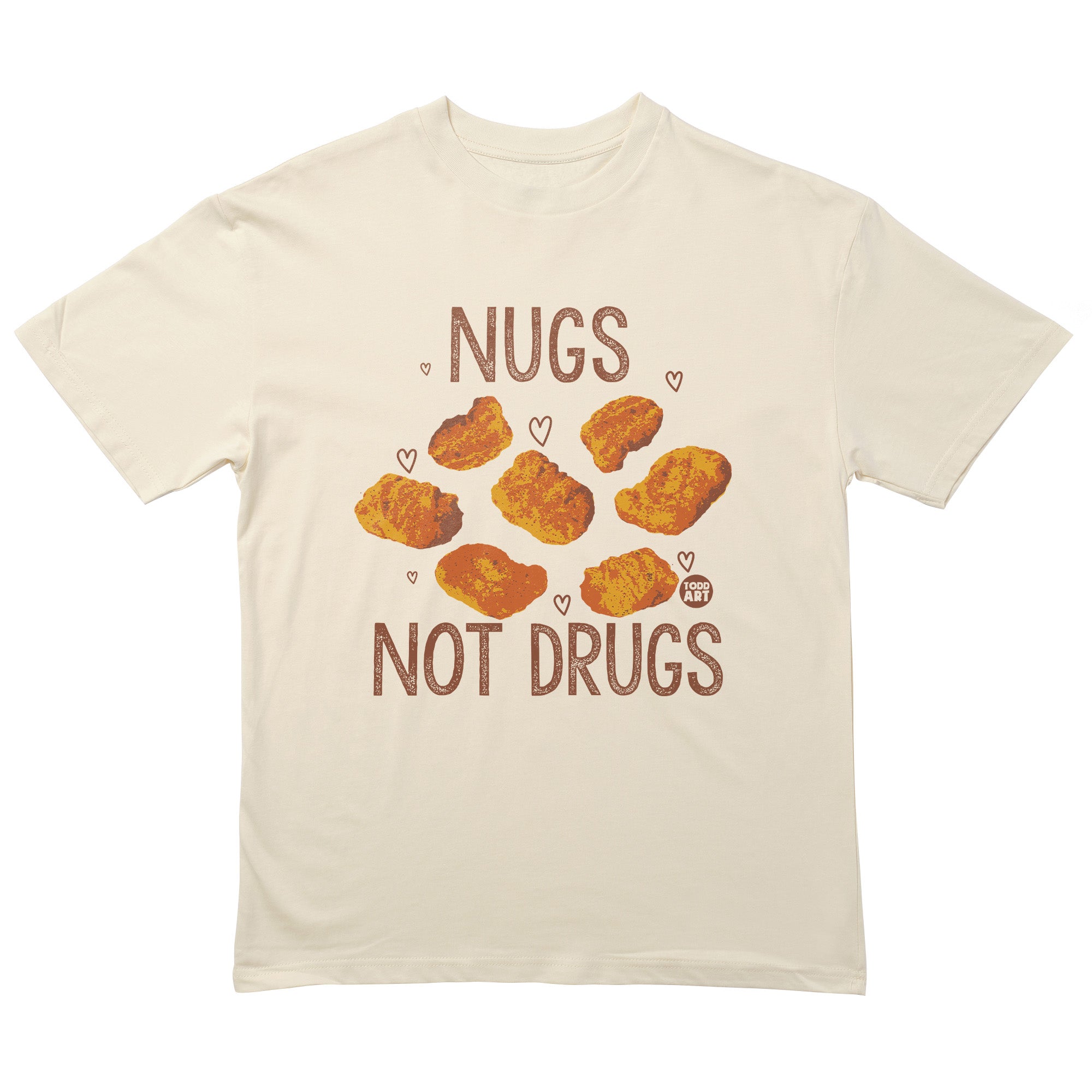 Nugs Not Drugs T-Shirt