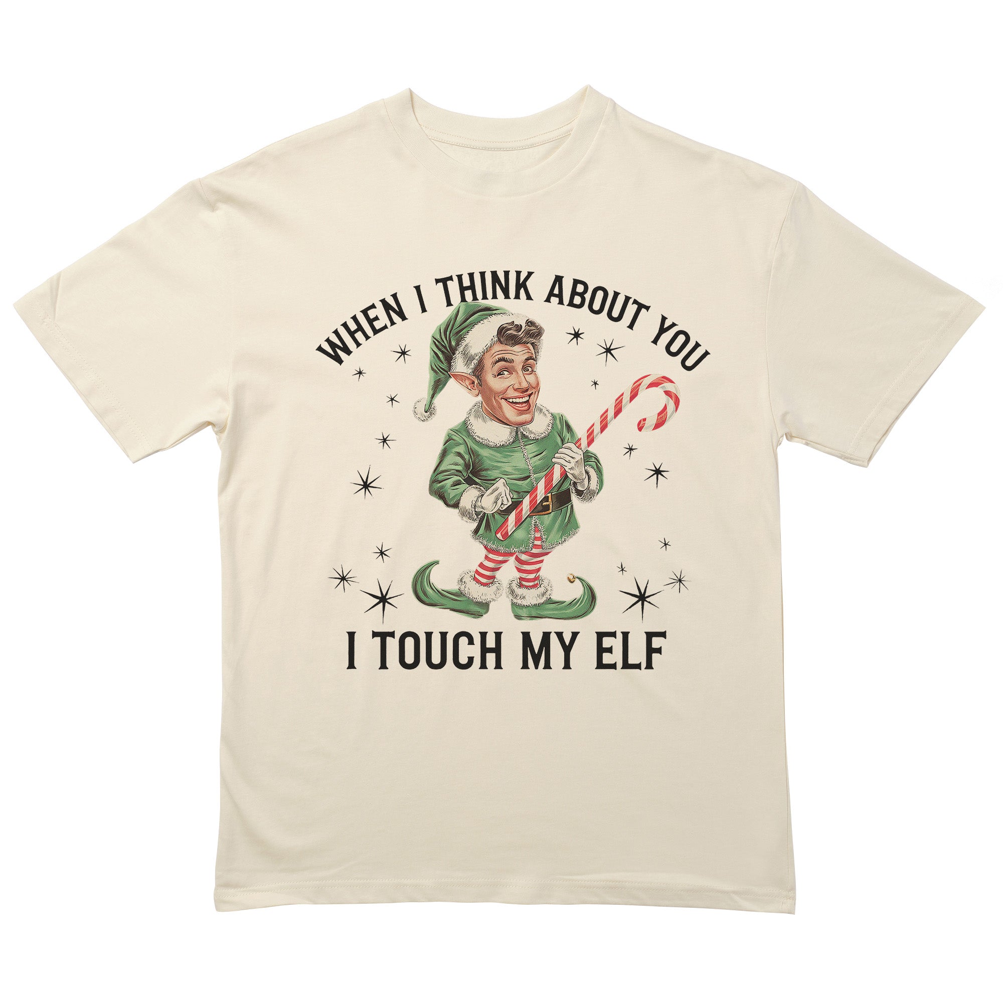 When I Think About You I Touch My Elf T-Shirt