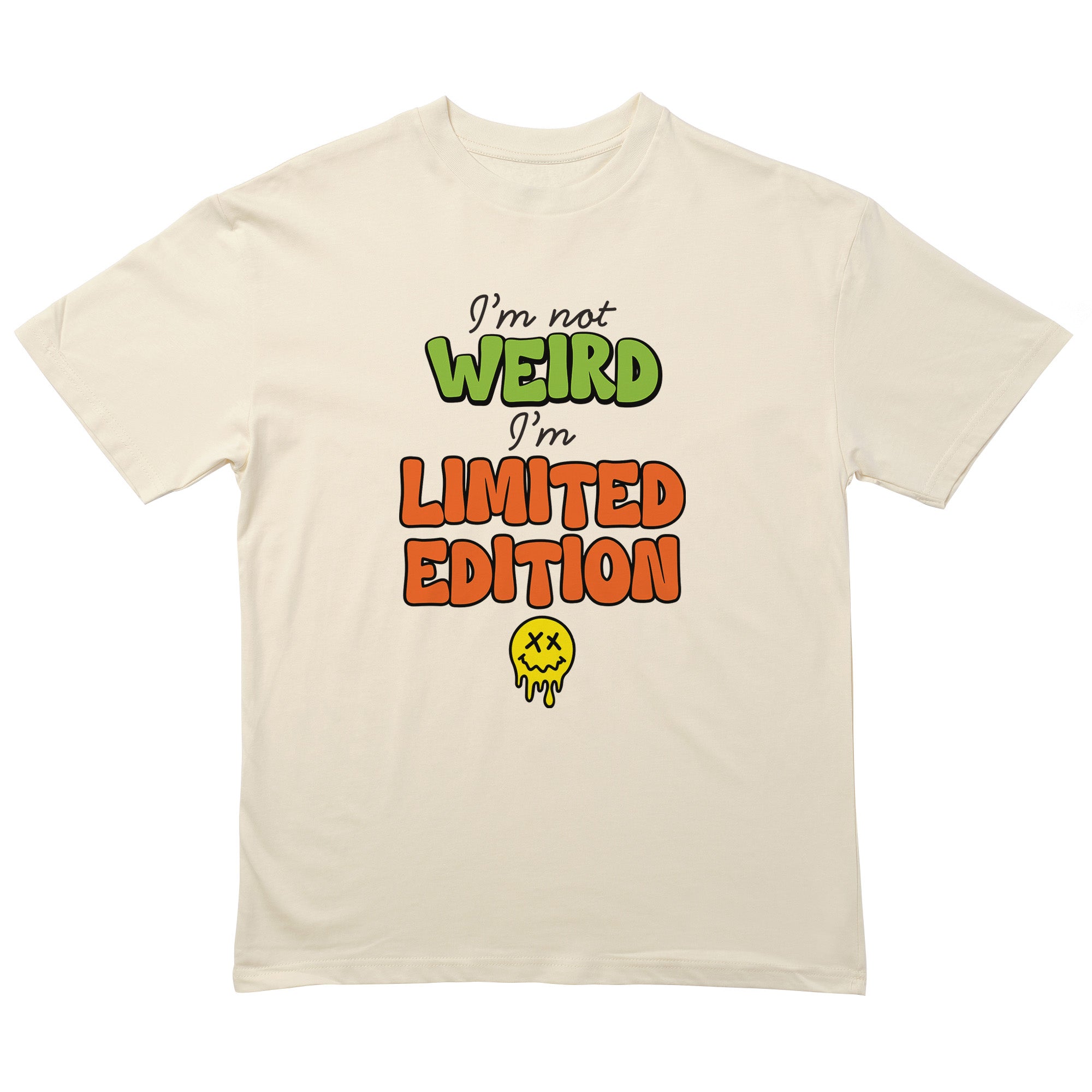 Not Weird, Limited Edition T-Shirt