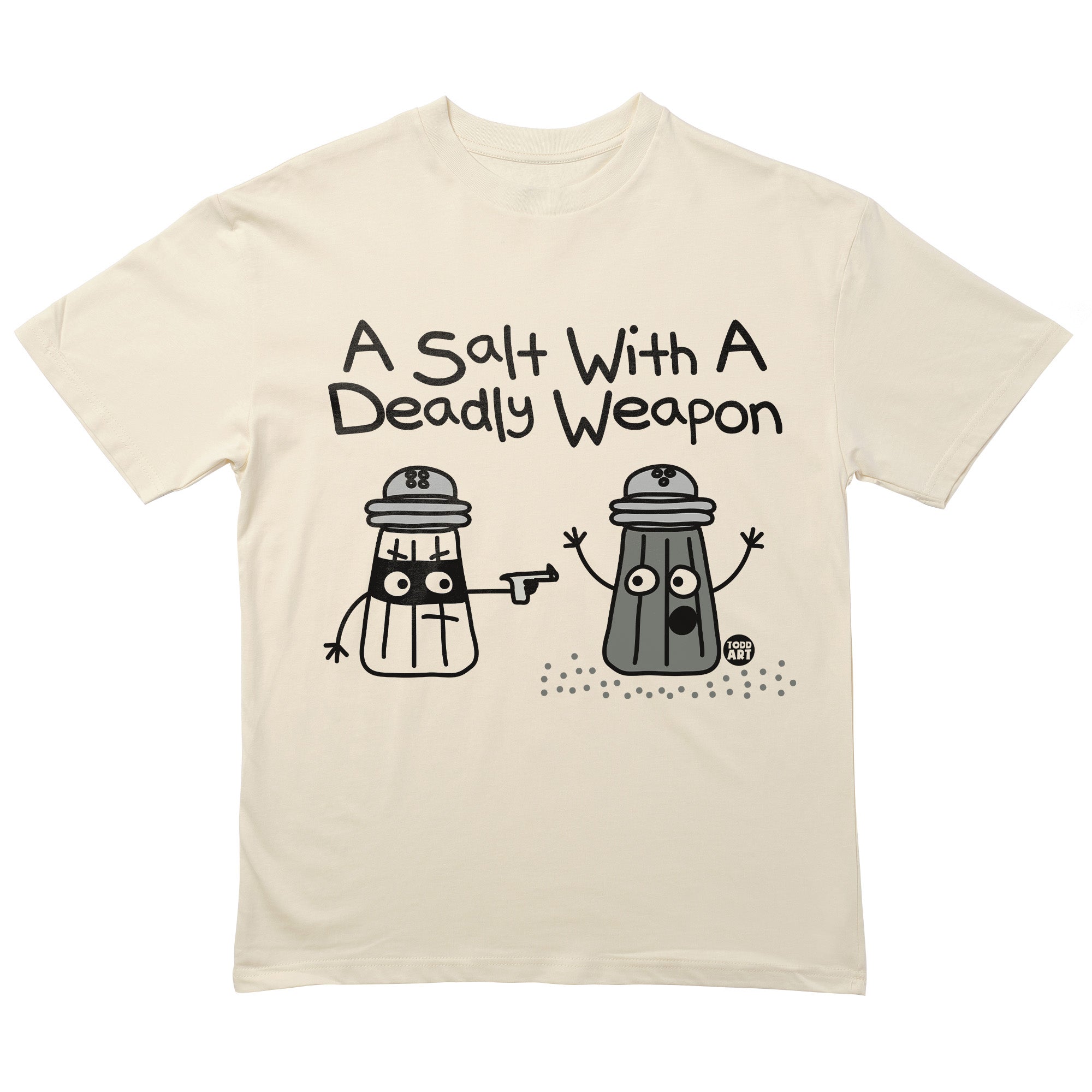 Salt Deadly Weapon T-Shirt