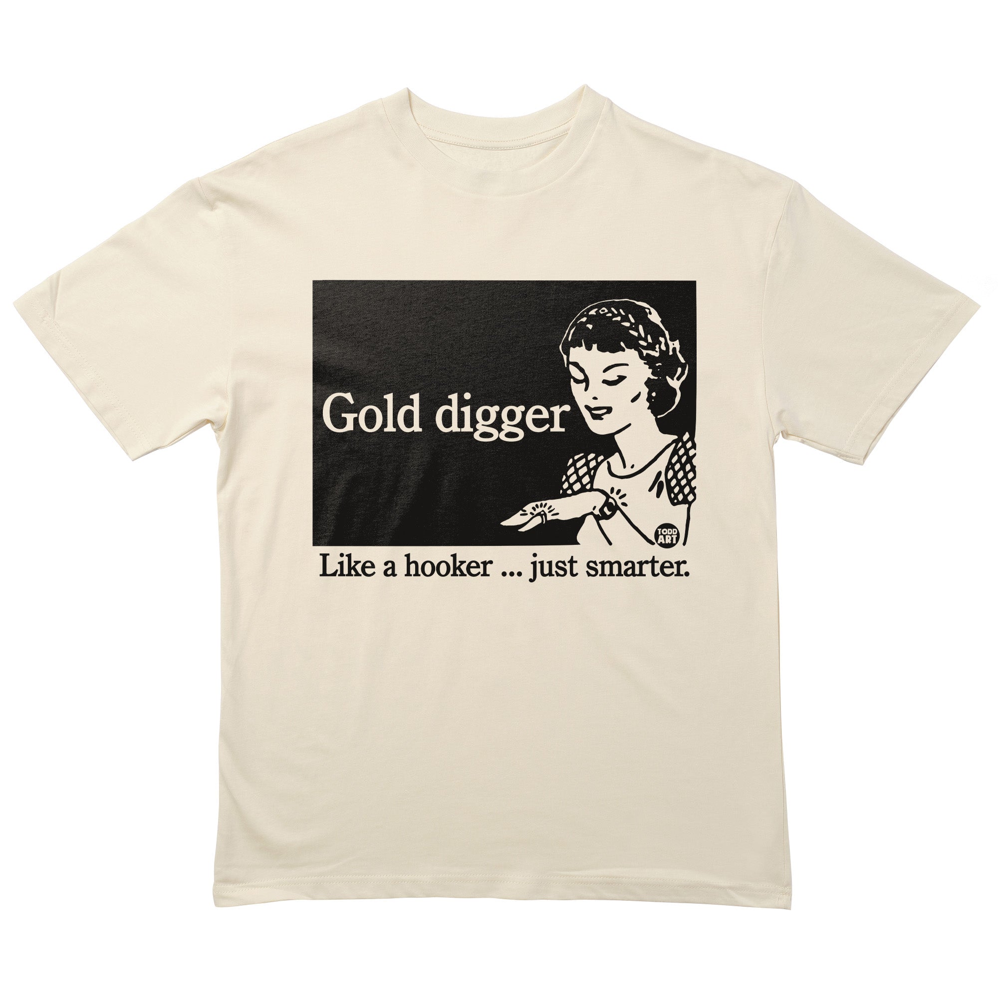 Gold Digger Hooker T-Shirt
