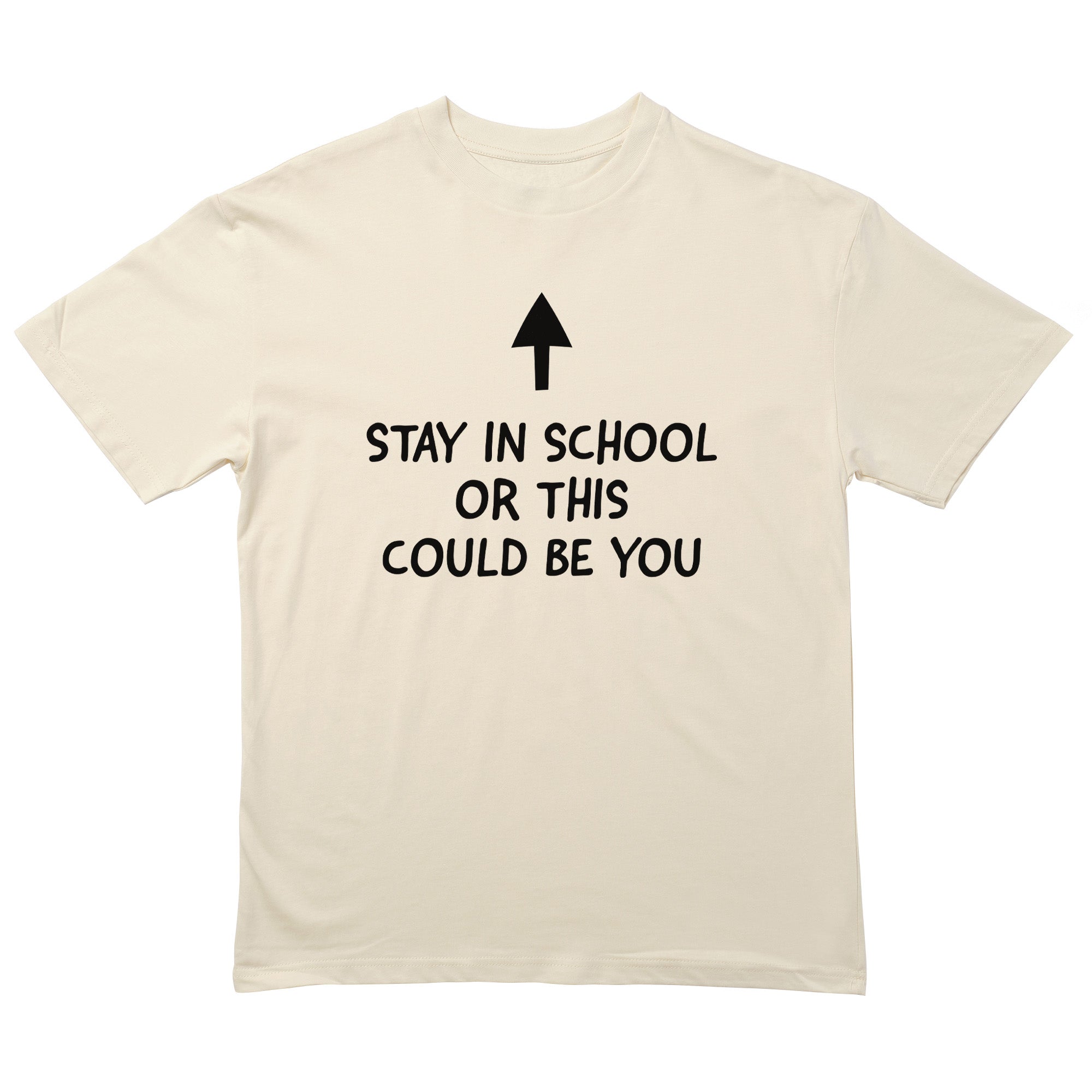 Stay In School T-Shirt