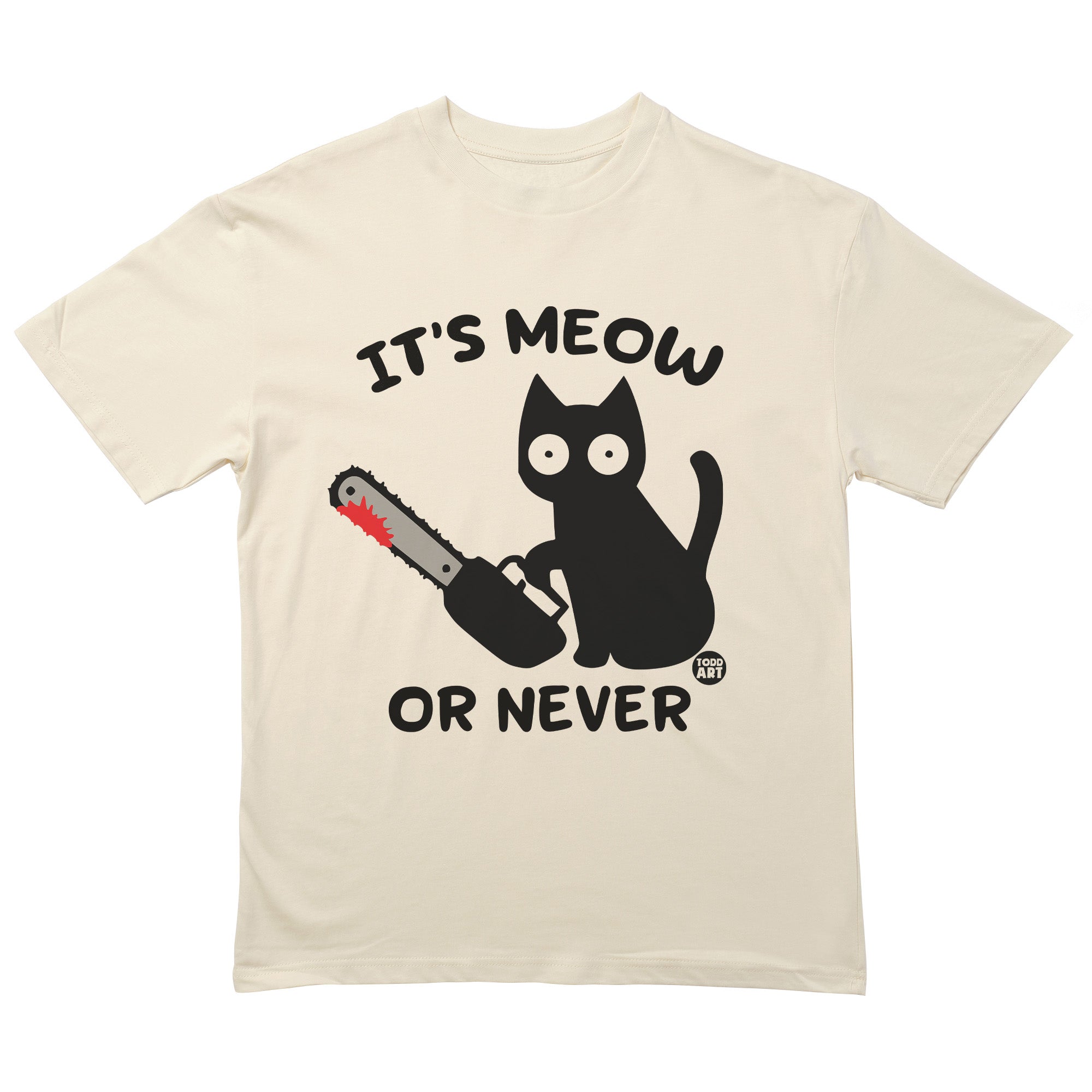 Meow Never T-Shirt