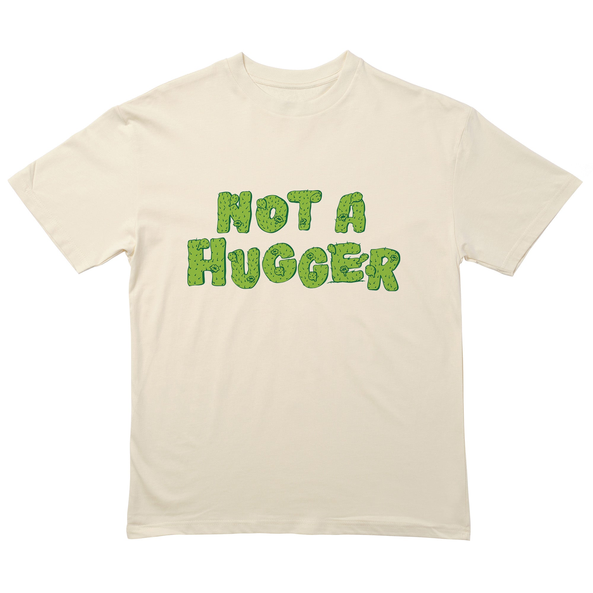 Not A Hugger T-Shirt