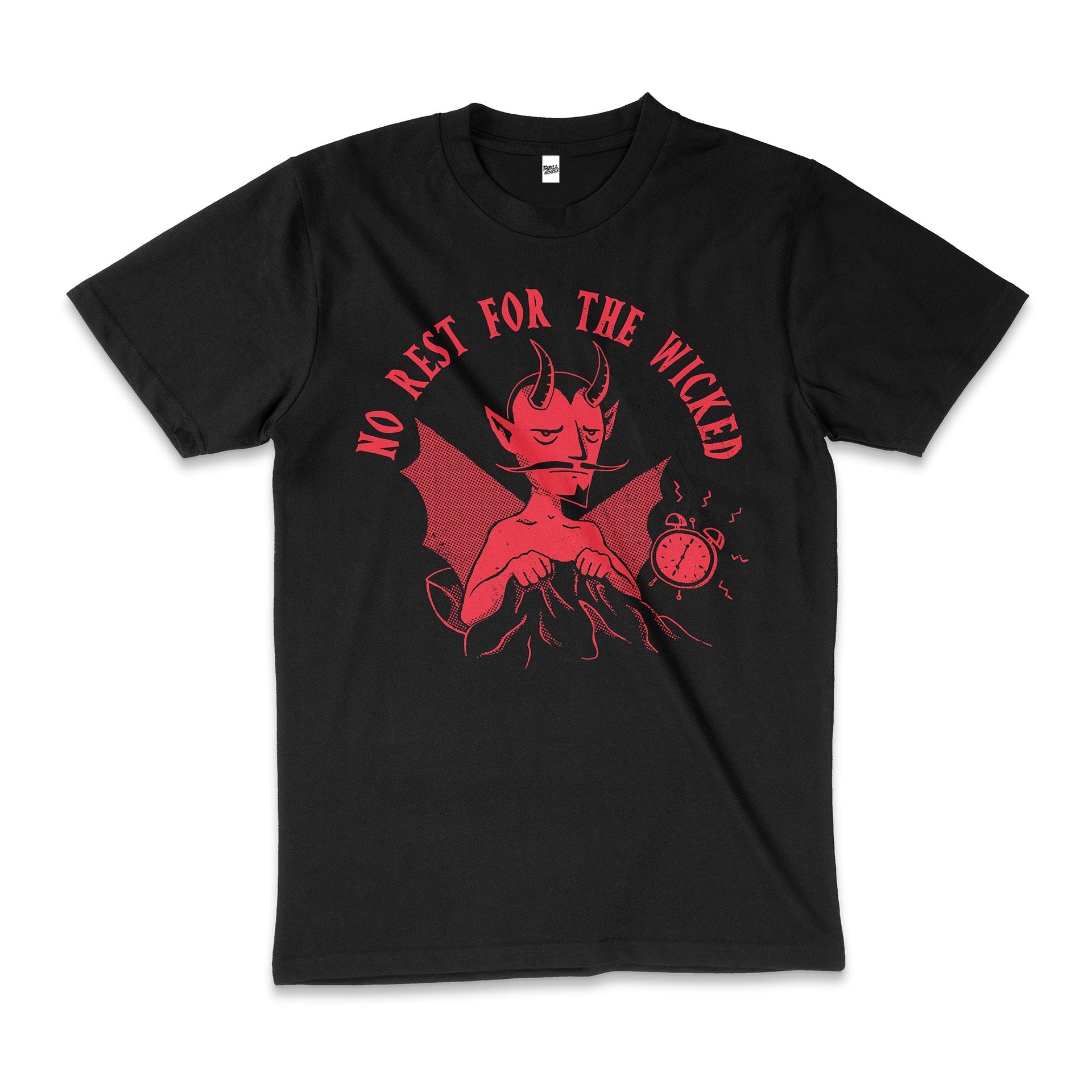 No Rest For the Wicked Funny Dark Humour Devil Slogan Cotton T-Shirt