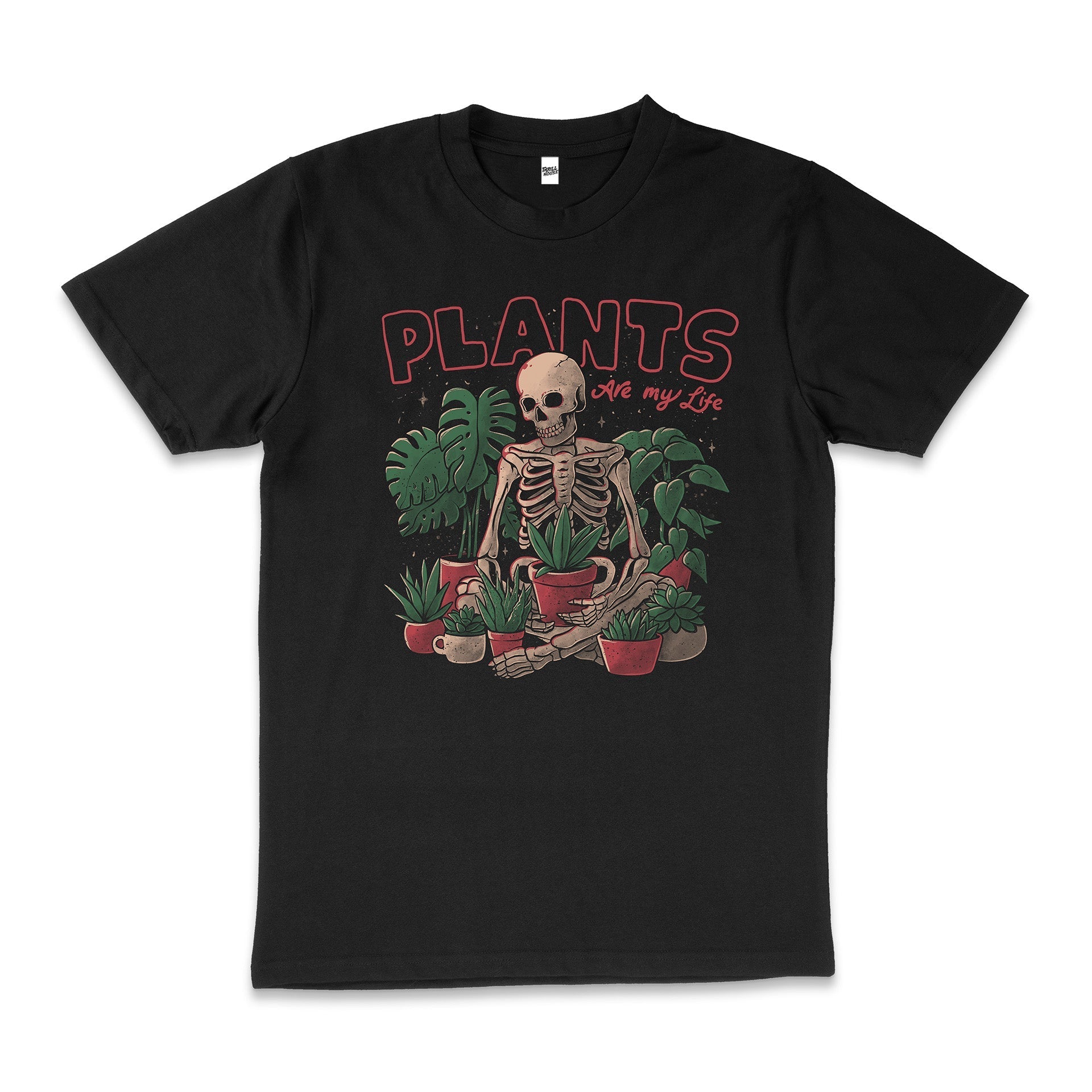 Plants Are My Life Skull Skeleton Gardening Artsy Dark Humour Cotton T-Shirt