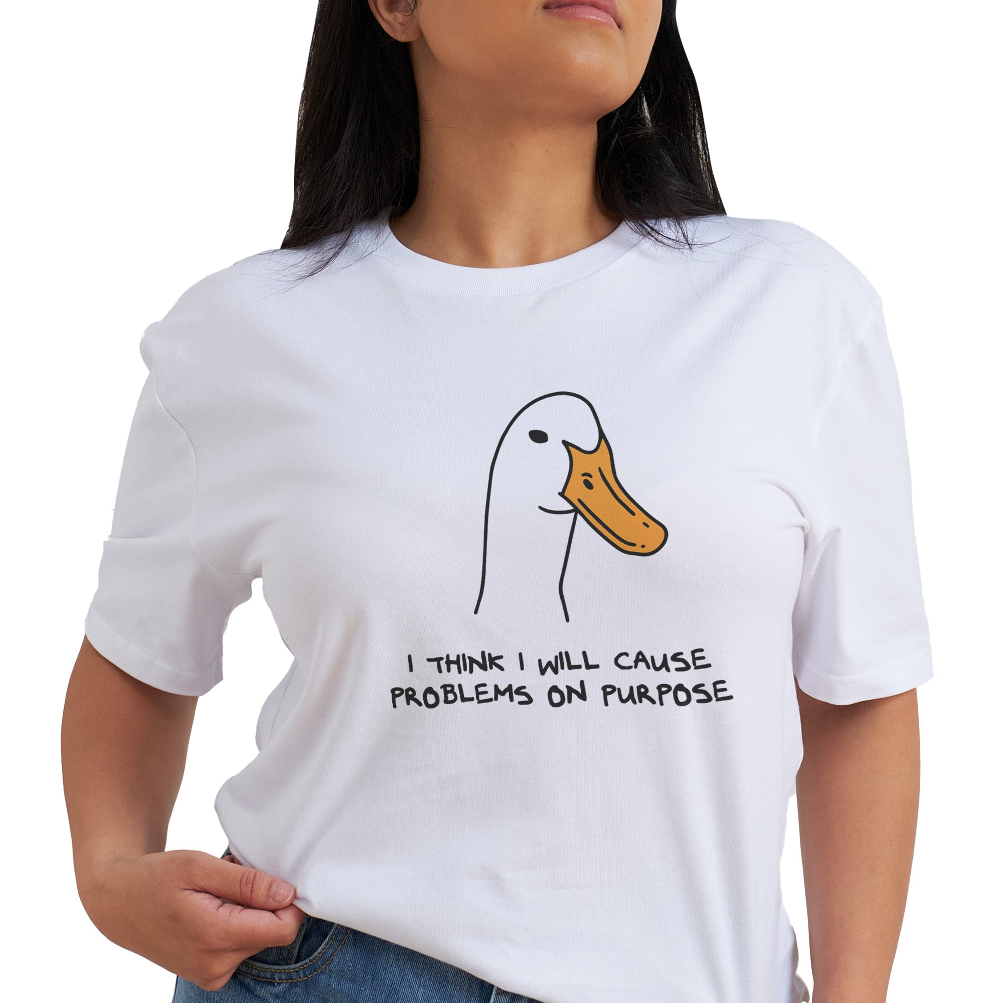 I Think I Will Cause Problems On Purpose T-Shirt