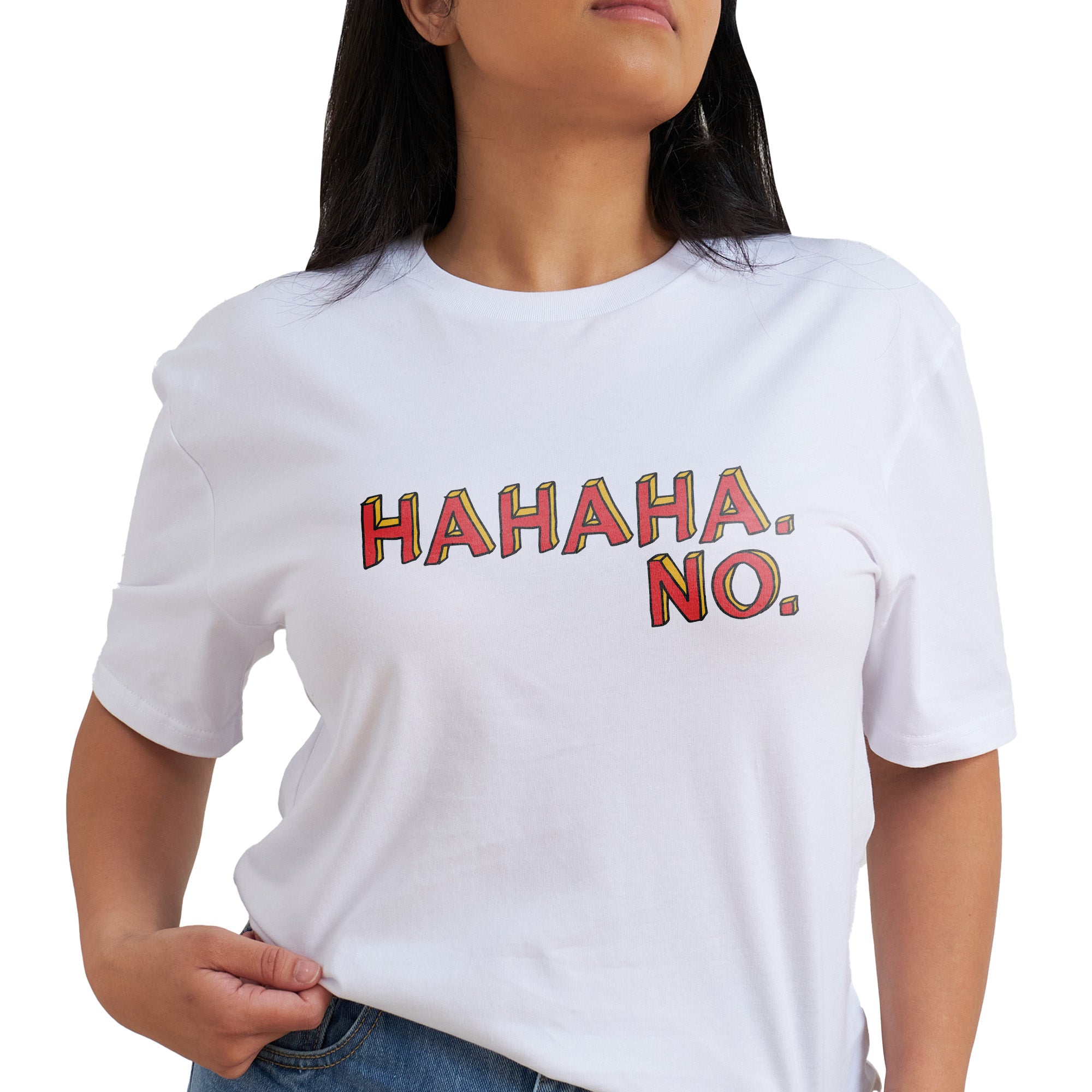 Hahaha No T-Shirt