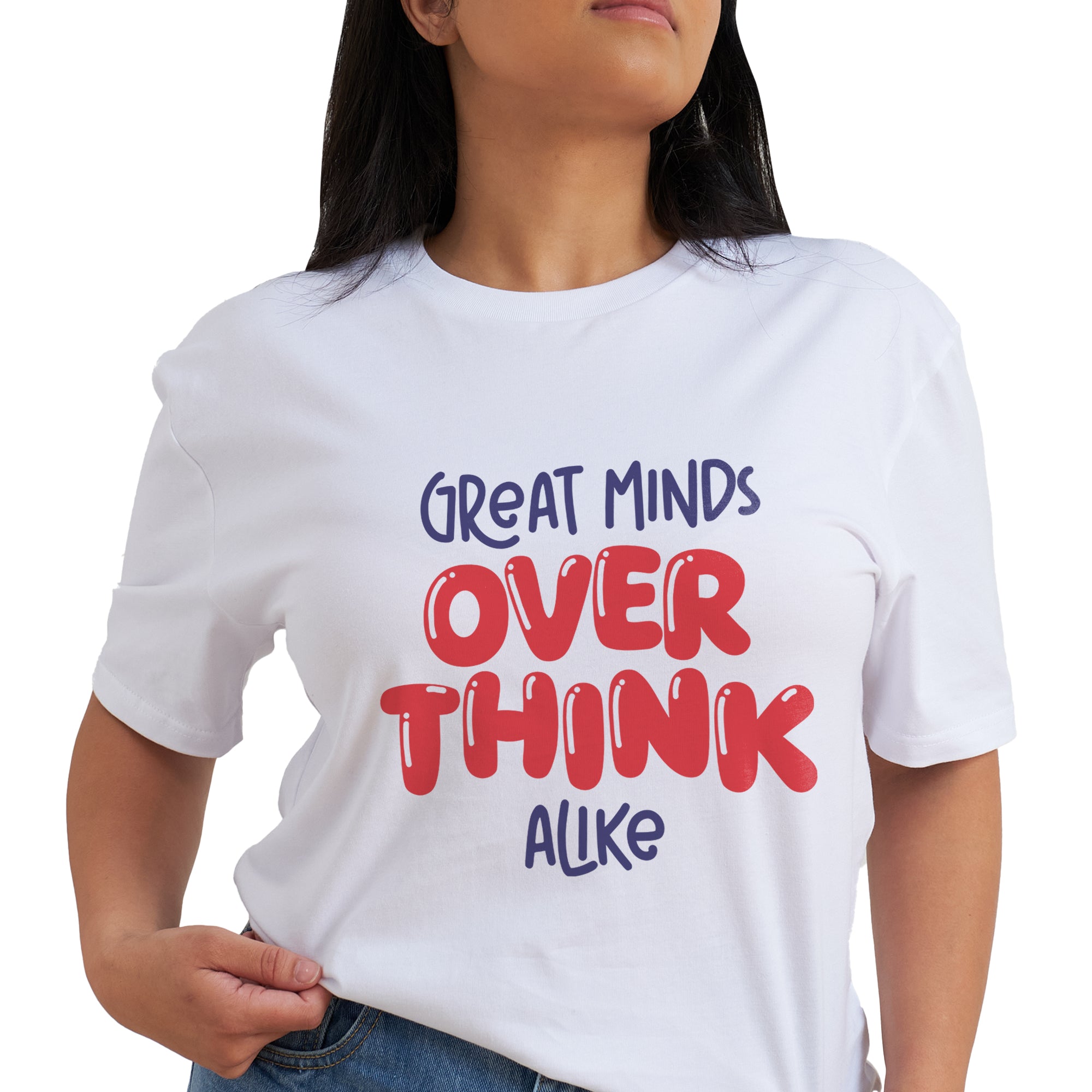 Great Minds Overthink Alike T-Shirt