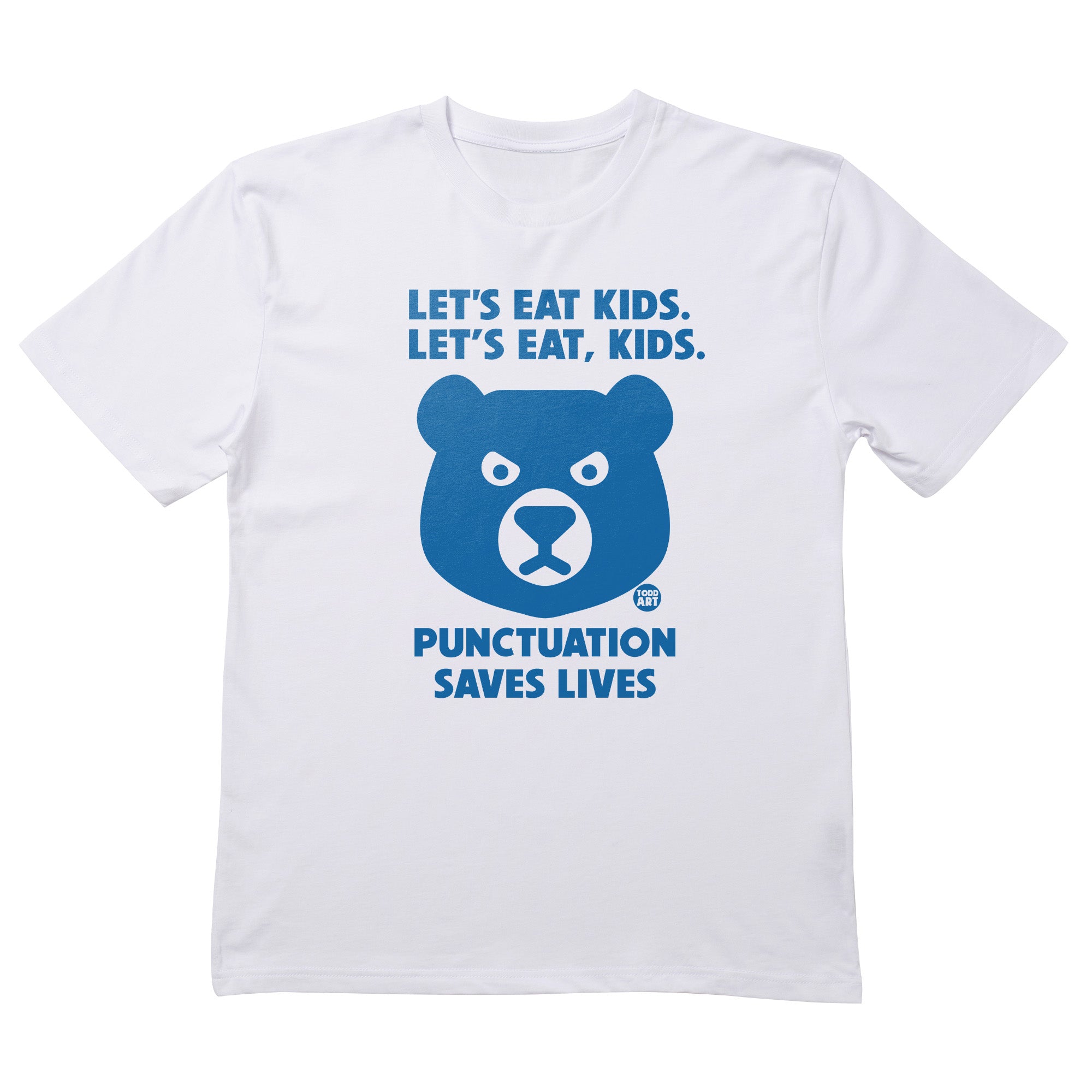 Let's Eat Kids T-Shirt