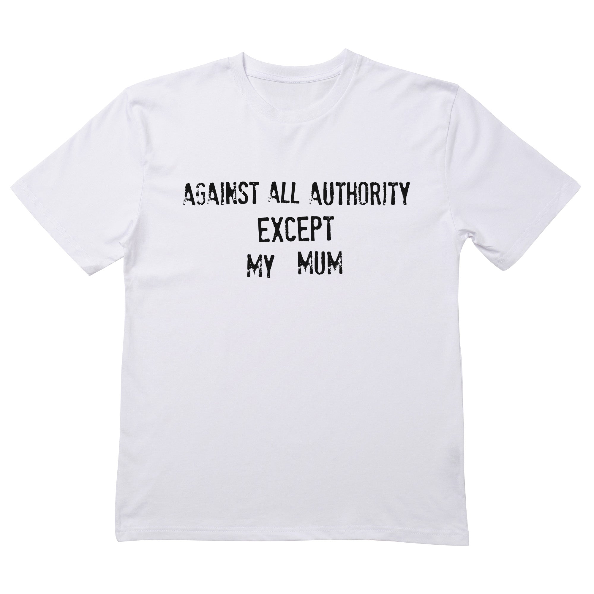 Against All Authority T-Shirt