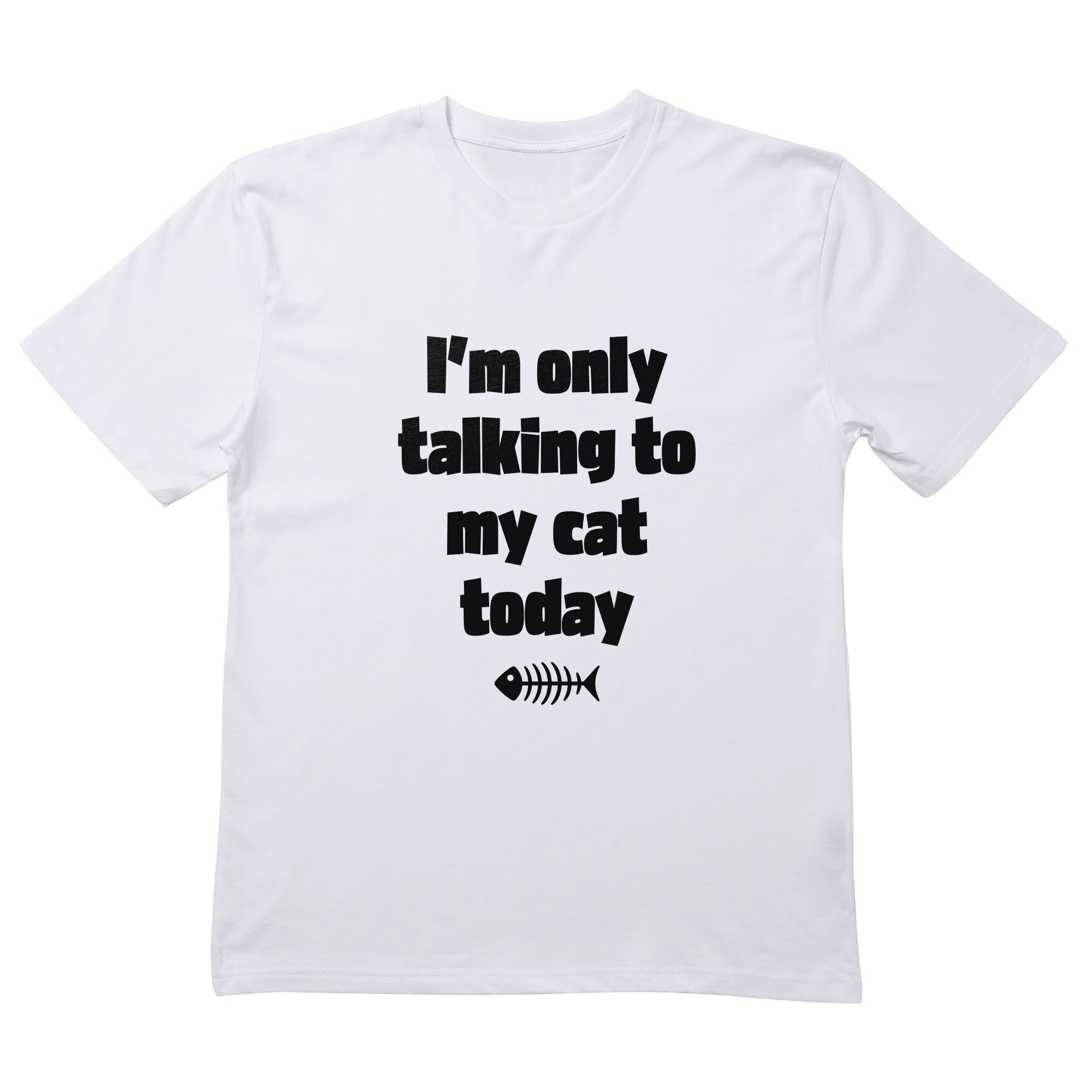 Only Talking To My Cat T-Shirt
