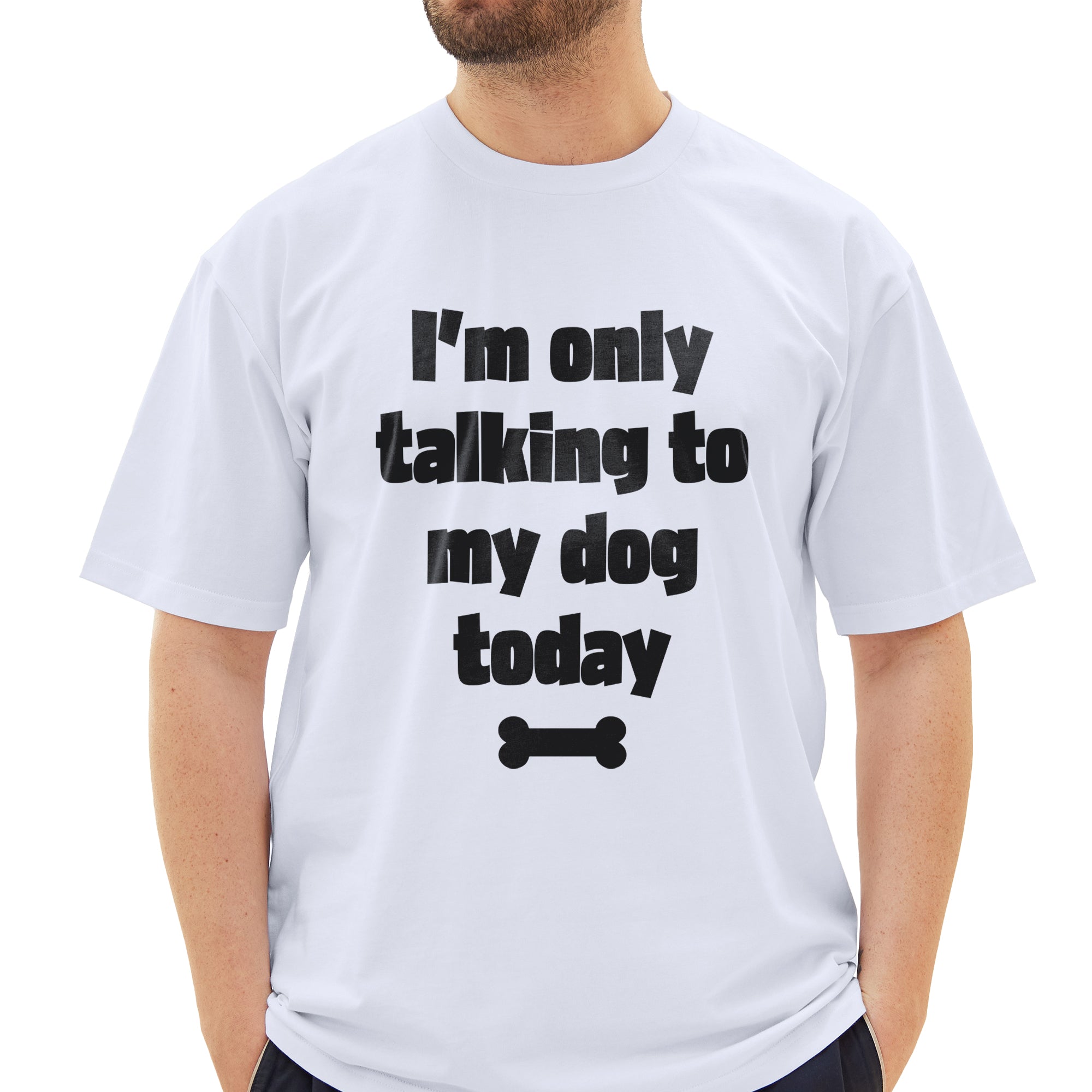 Only Talking To My Dog T-Shirt