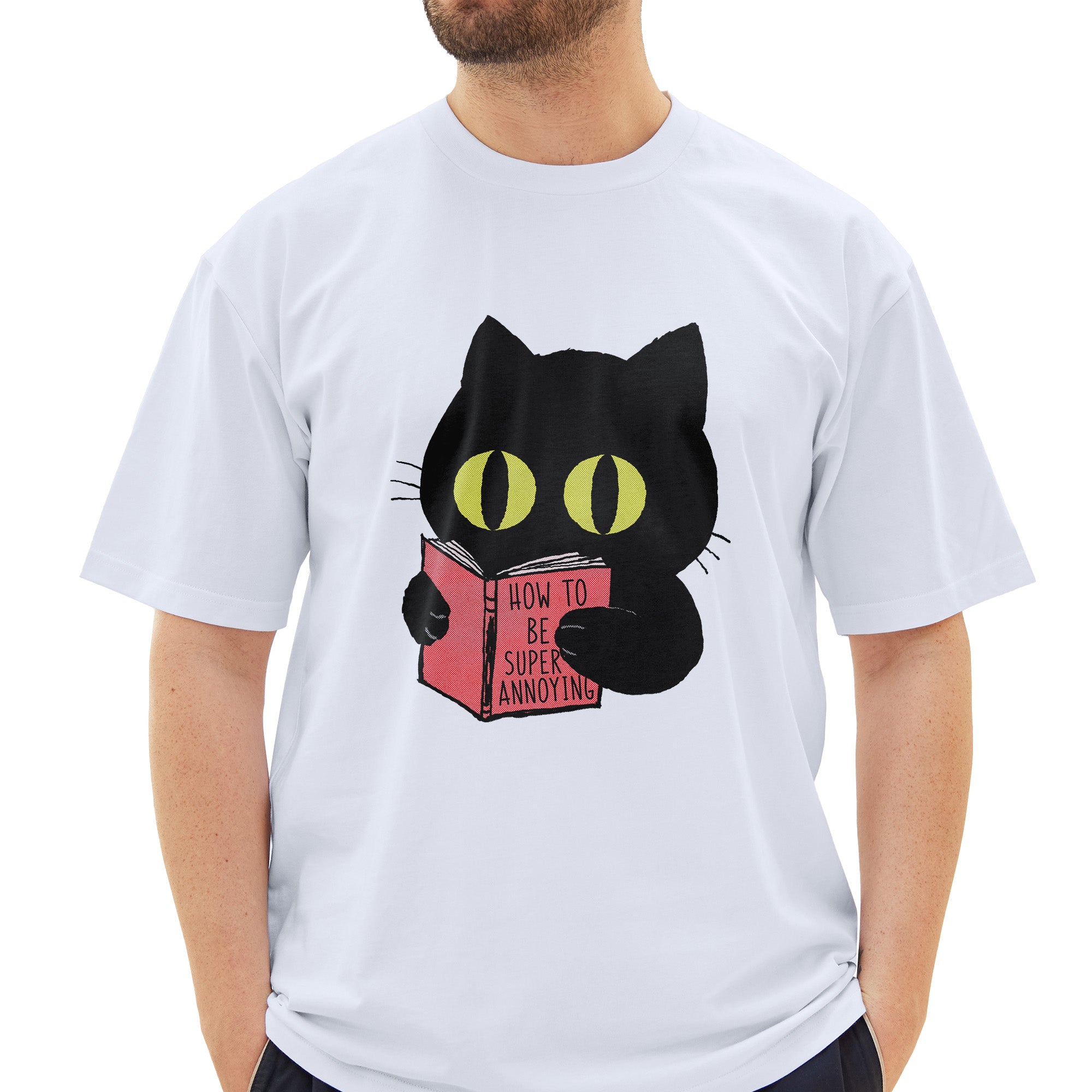 How to be super annoying T-Shirt