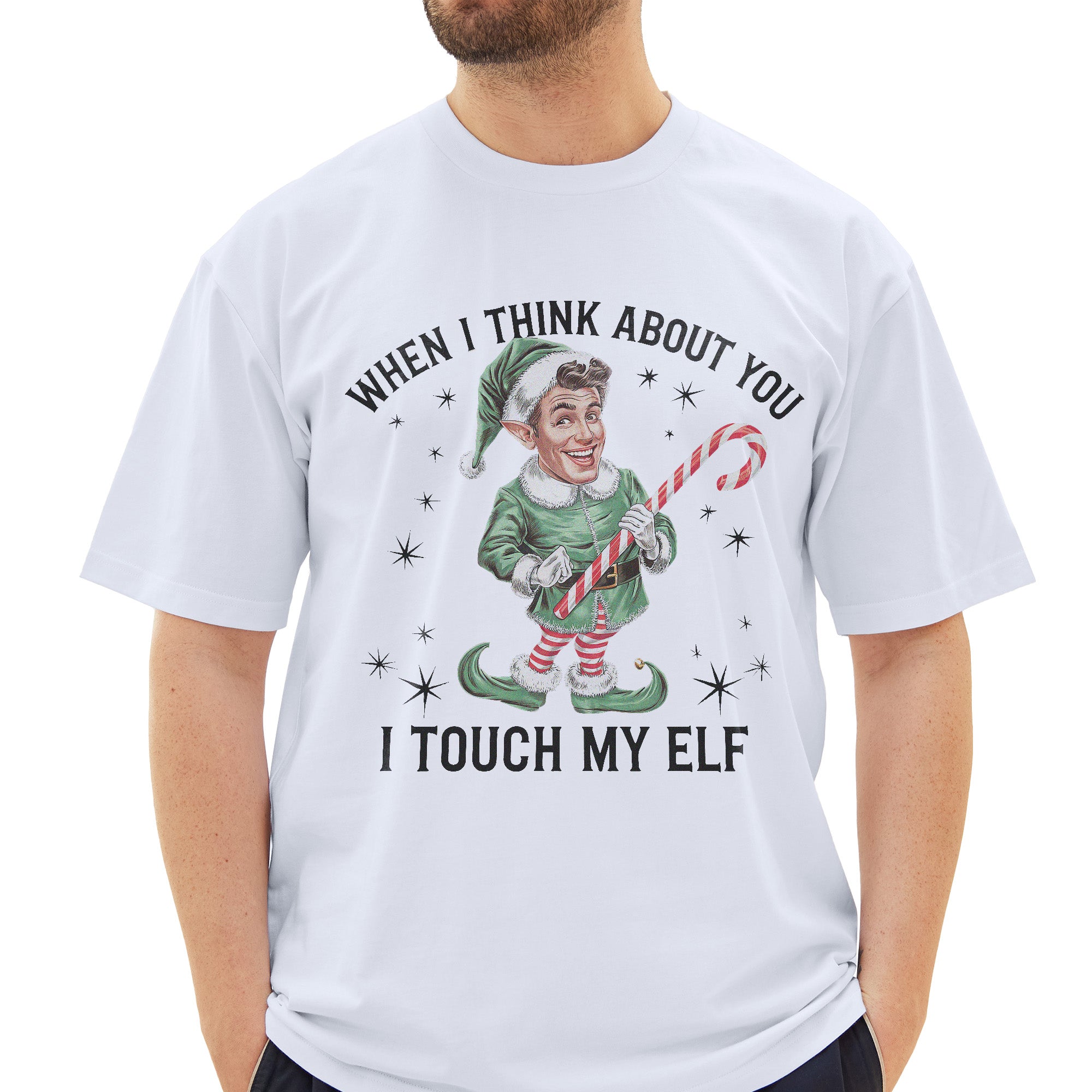 When I Think About You I Touch My Elf T-Shirt