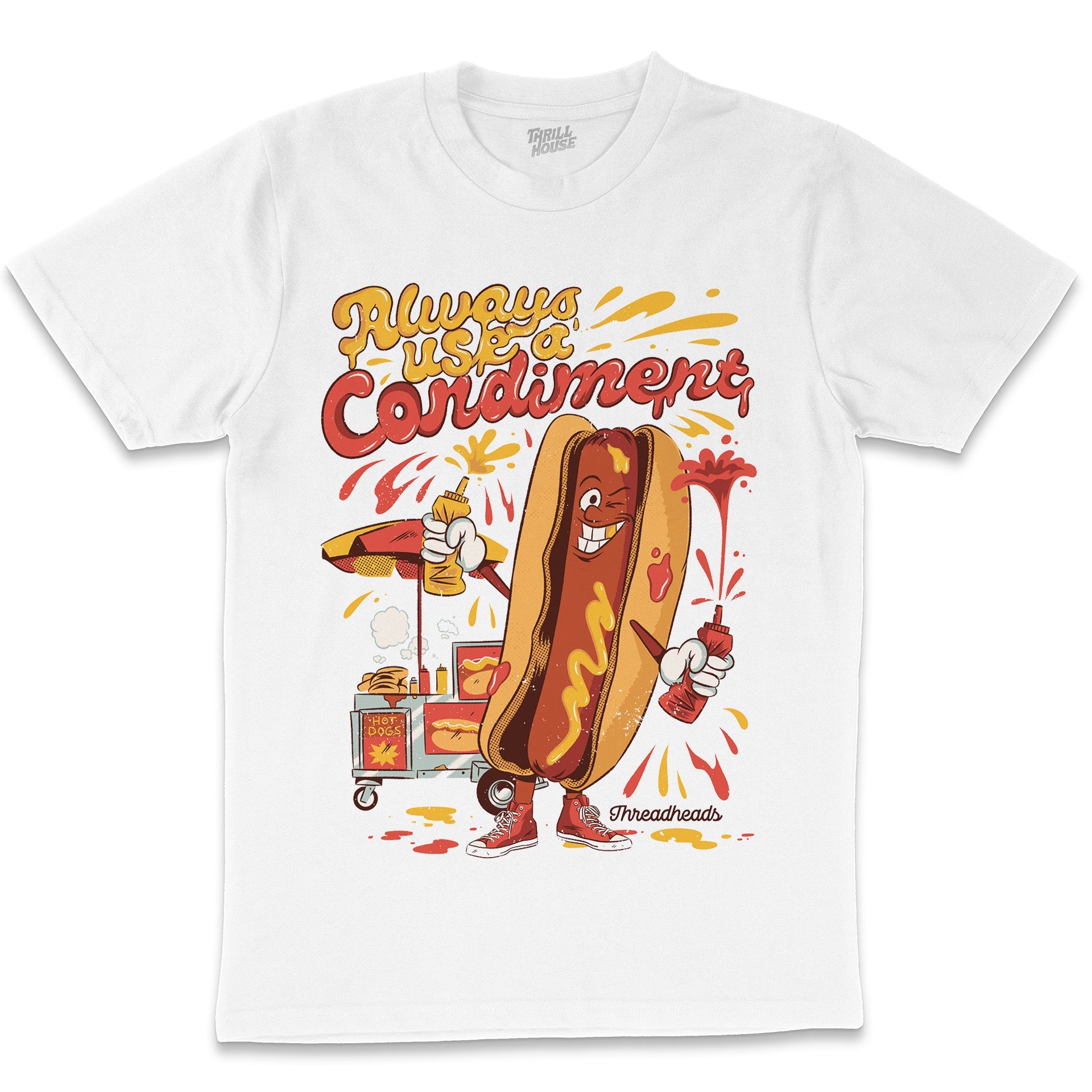 Always Use a Condiment Funny Rude Hot Dog Foodie Sex Pun Parody Crass Crude Cotton Novelty T-Shirt