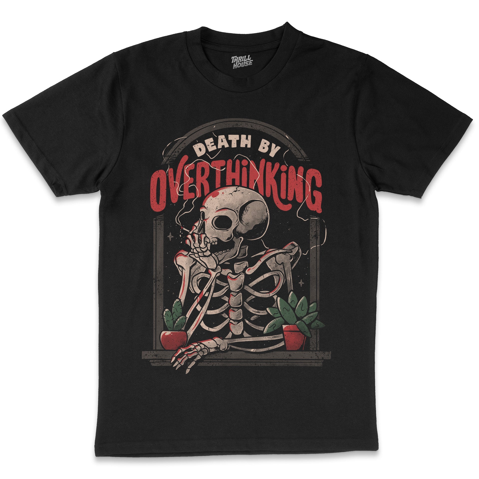 Death By Overthinking Funny Emotion Skeleton Skull Anxiety Parody Cotton T-Shirt
