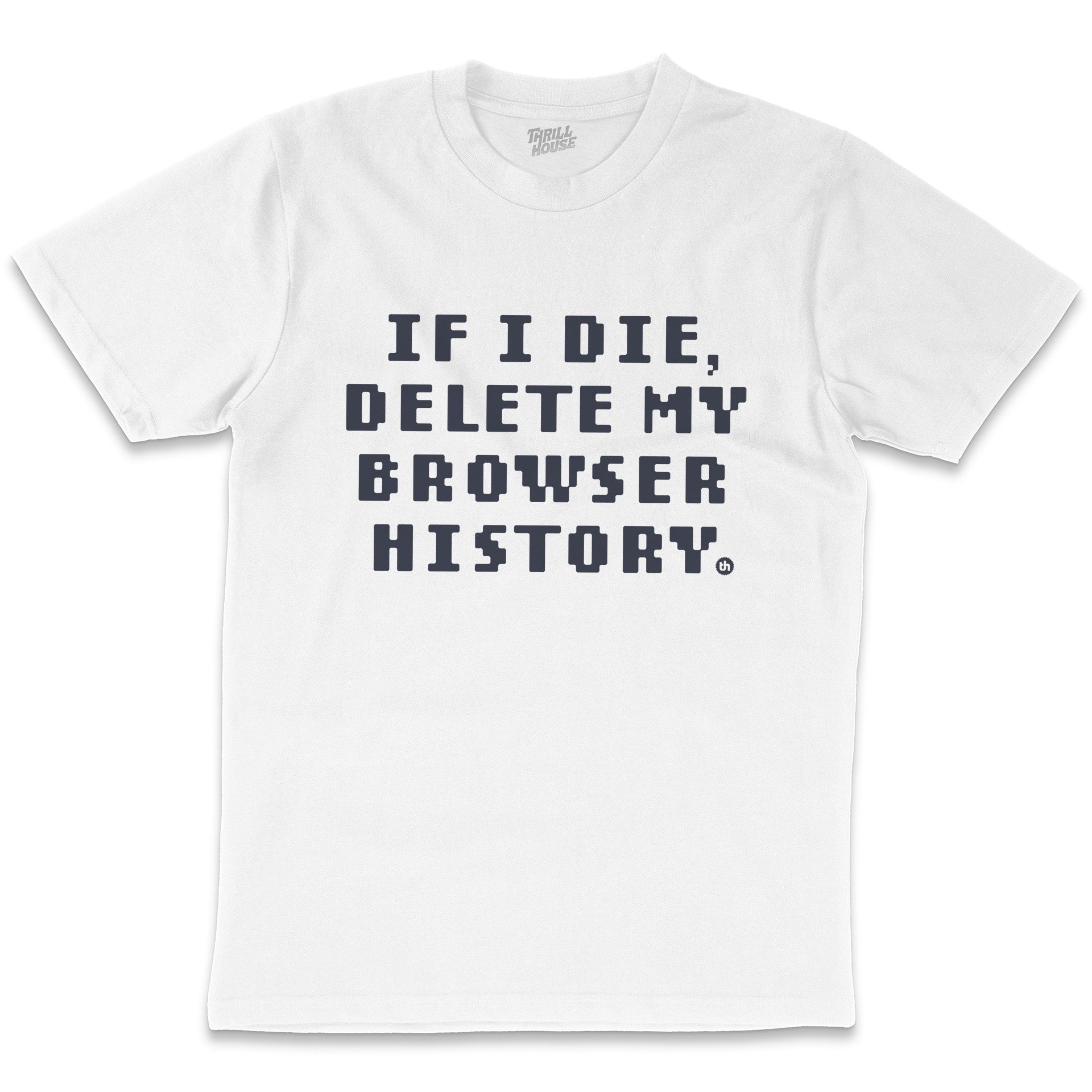 Delete Browser History Funny Internet Nerd Geek Computer Cotton T-Shirt