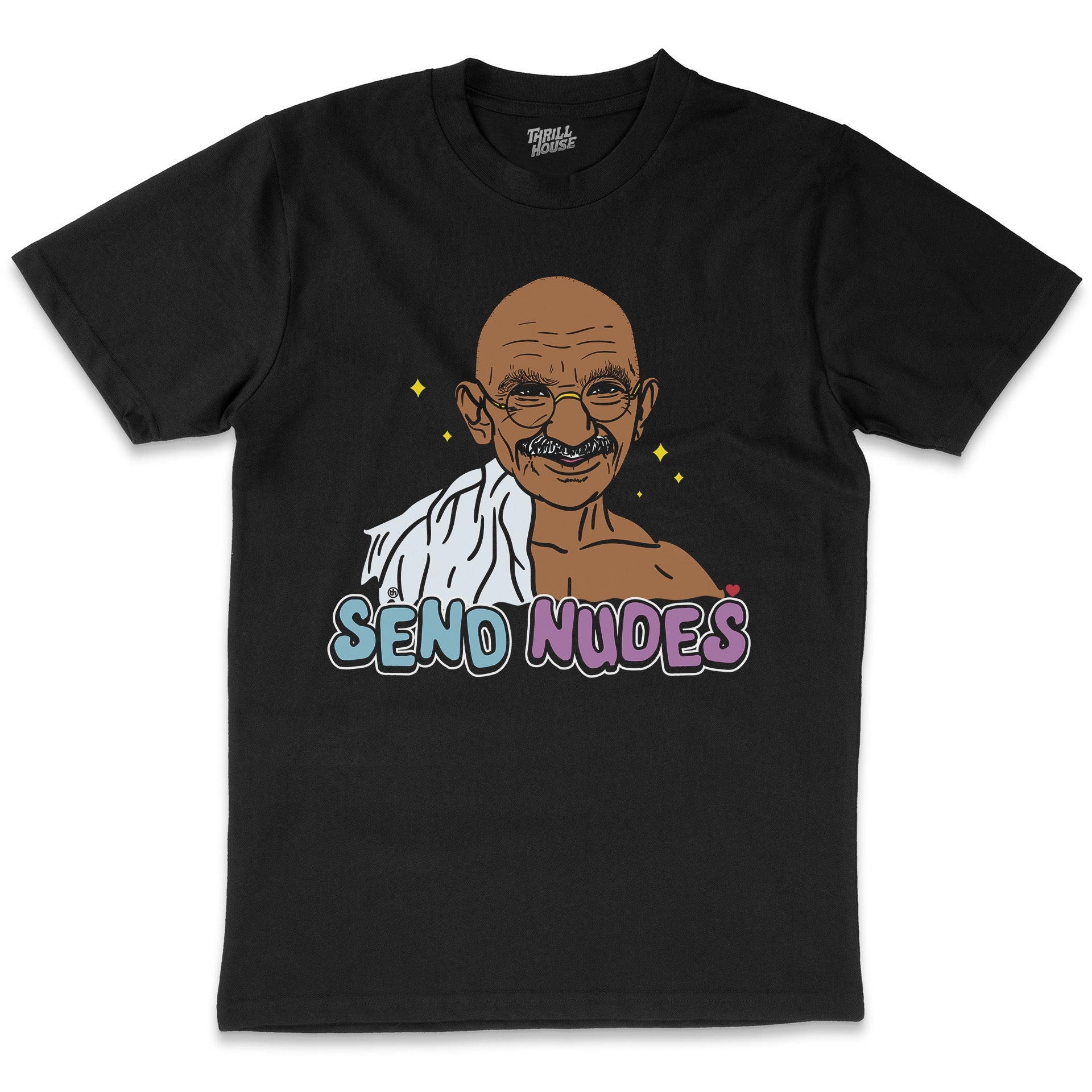 Gandhi - Send Nudes Funny Crude Social Media Slogan Saying Meme Cotton T-Shirt