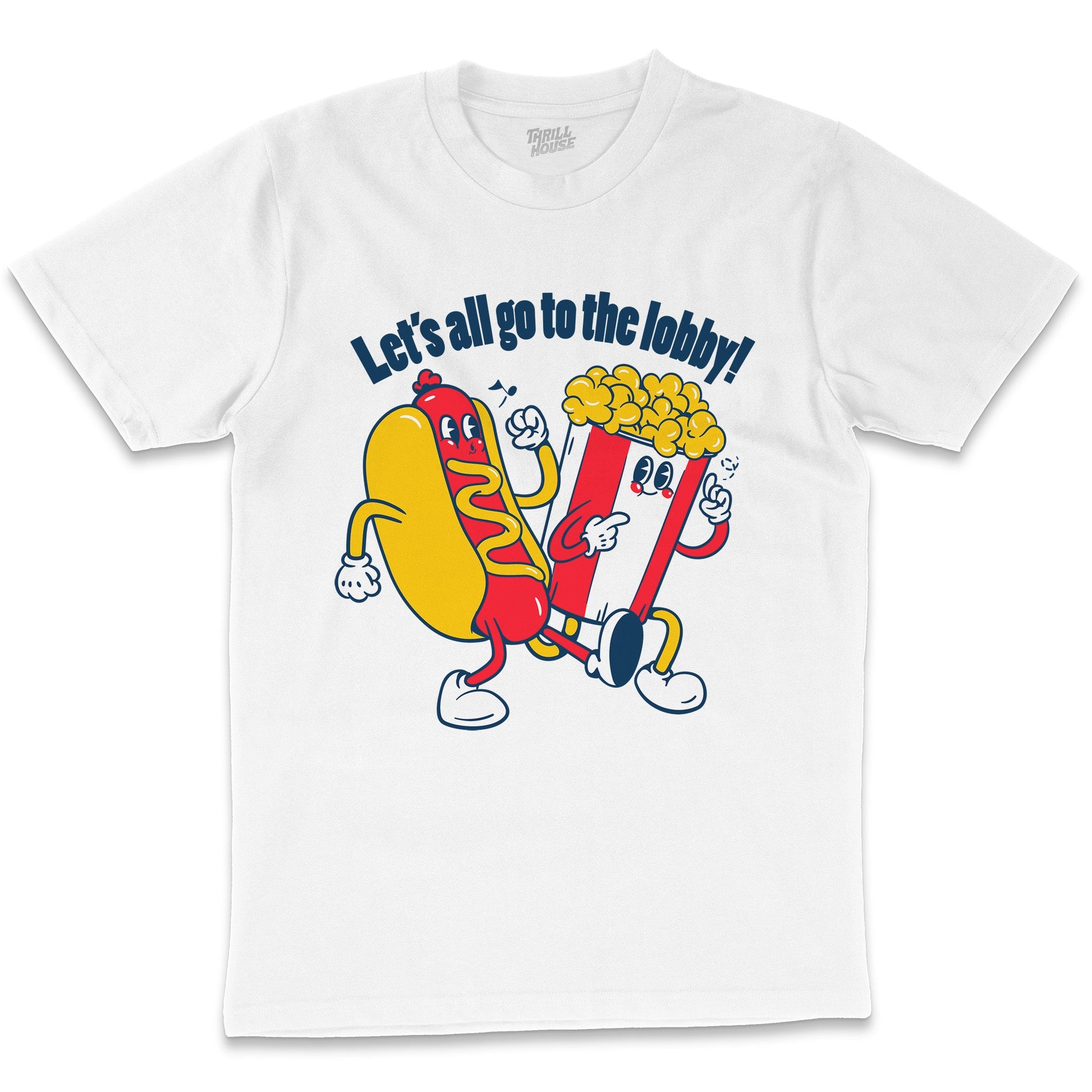 Let's All Go to the Lobby Retro Vintage Movie Snacks Popcorn Hot Dog Foodie Cotton T-Shirt