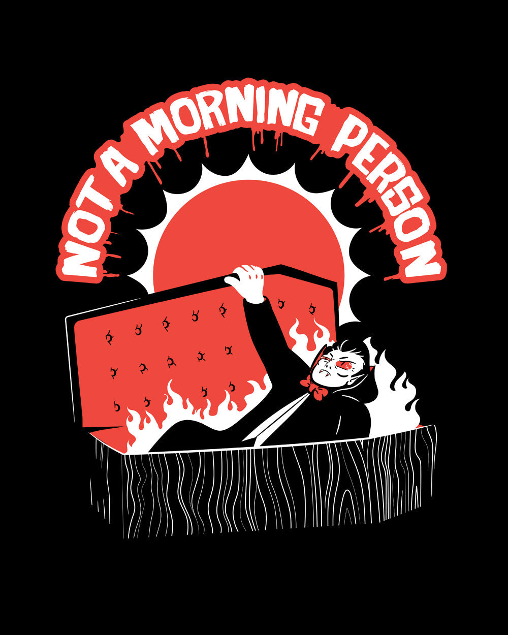 Not a Morning Person Funny Vampire Dracula Sunlight Dark Humour Slogan Cotton T-Shirt