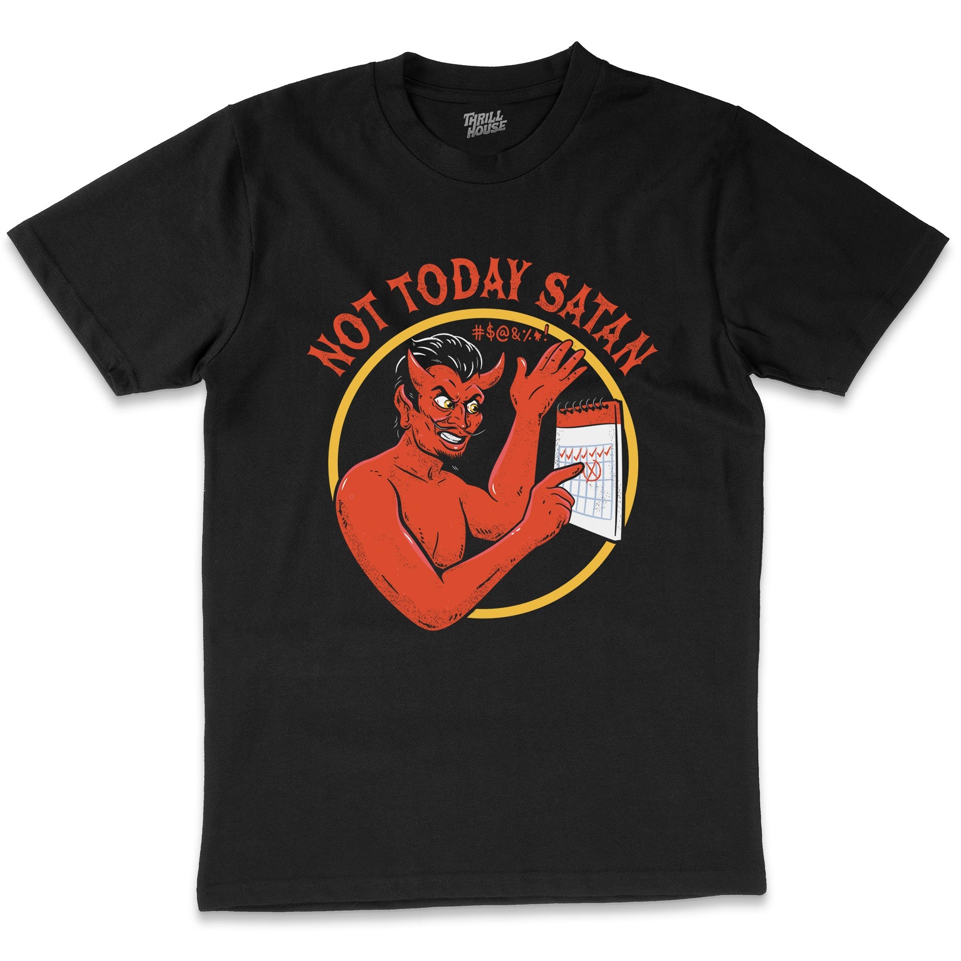 Not Today Satan Funny Dark Humour Devil Slogan Saying Cotton T-Shirt