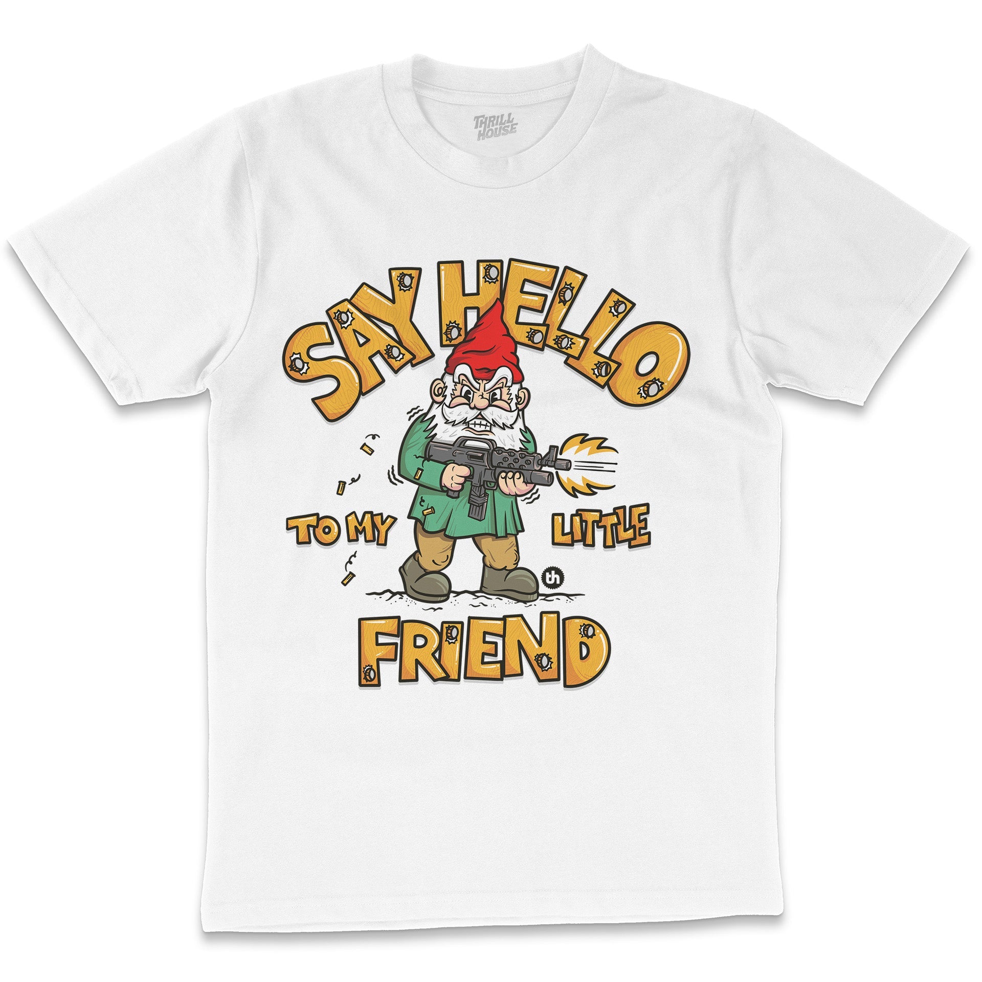 Say Hello to My Little Friend Funny Garden Gnome Character Anti-Social Cotton T-Shirt