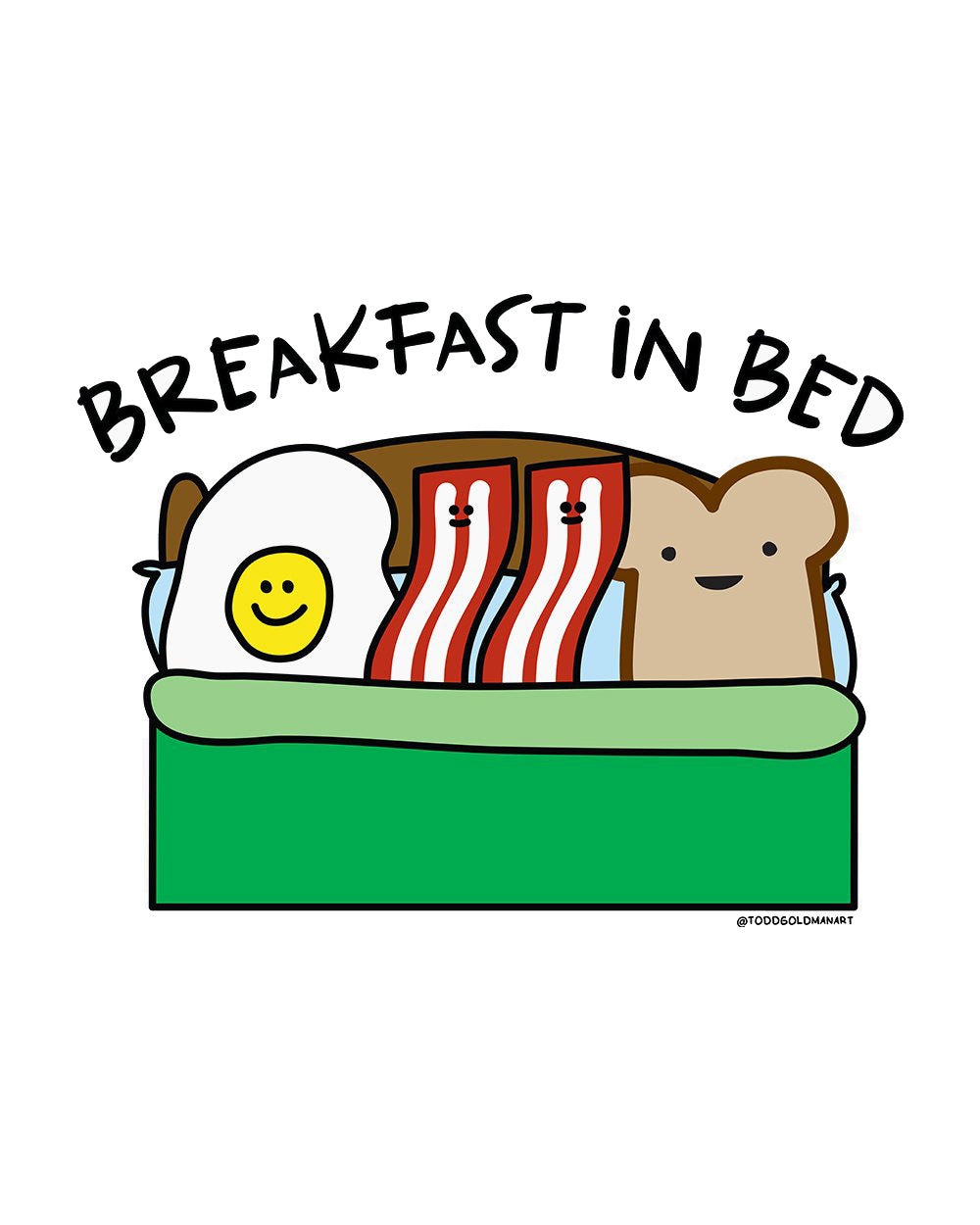 Breakfast in Bed Bacon Eggs Foodie Food Funny Parody Pun Cotton T-Shirt