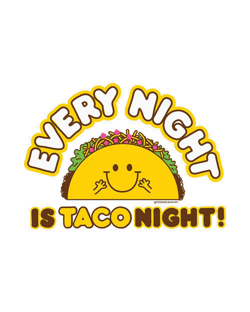 Taco Night Funny Taco Food Mexican Foodie Cute Slogan Cotton T-Shirt