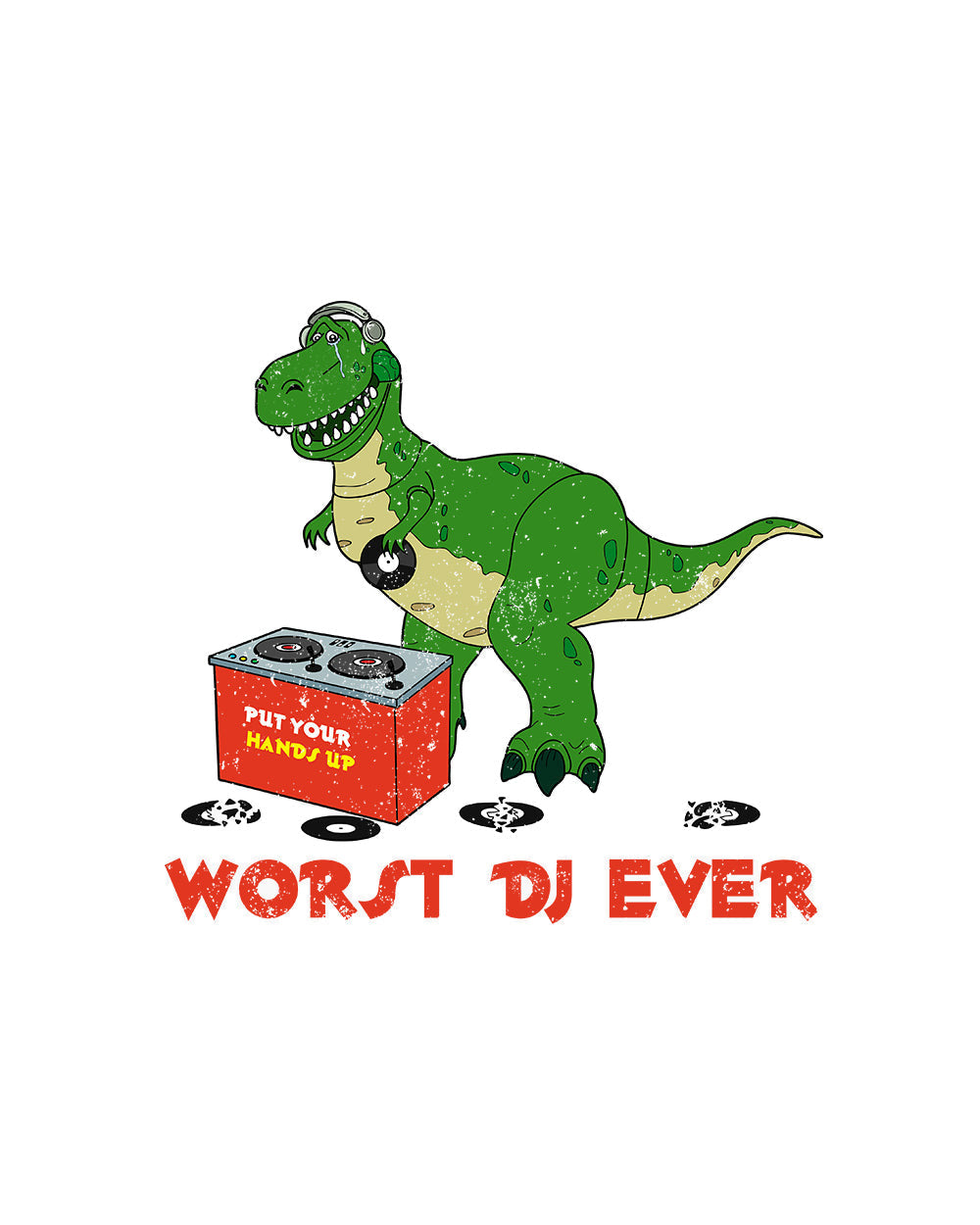Worst DJ Ever Funny T-Rex Dinosaur Tyranosaurus Rex Jurassic Retro Vintage Music Turntable T-Shirt