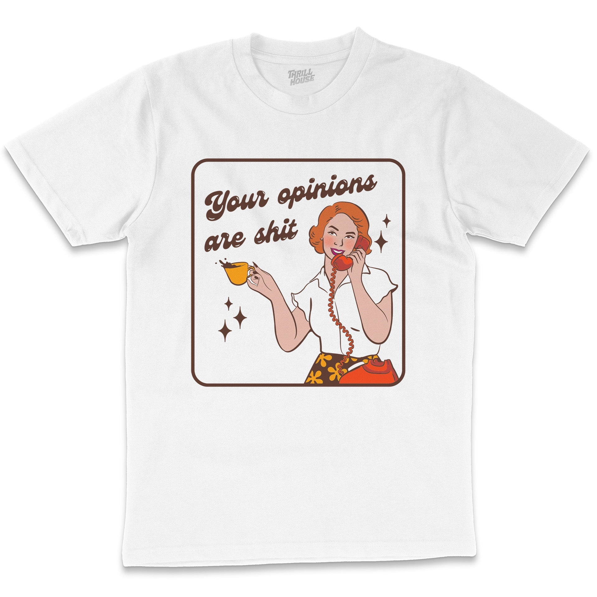Your Opinions are Shit Funny Rude Offensive Anti-Social Retro Vintage Slogan Cotton T-Shirt