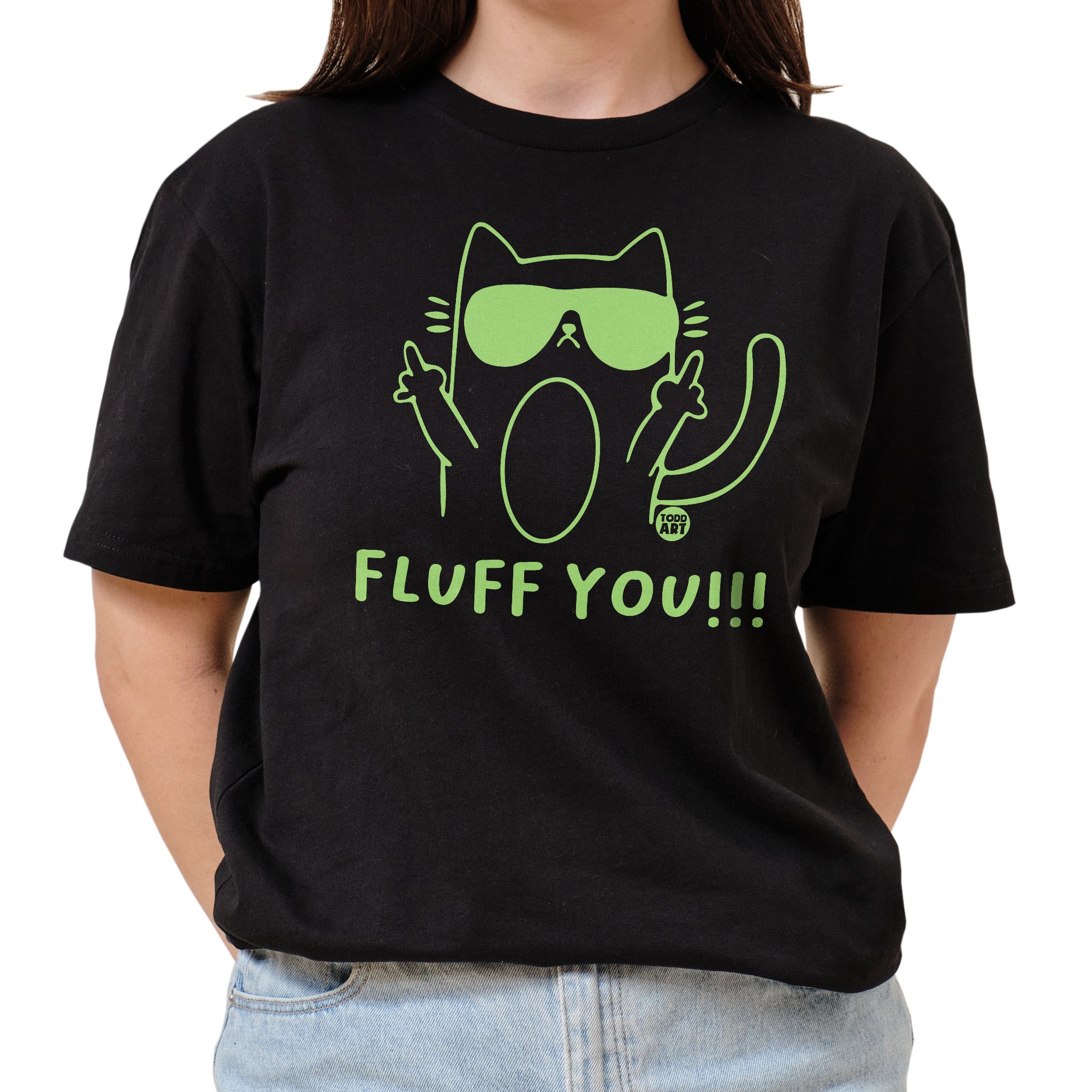 Fluff You T-Shirt